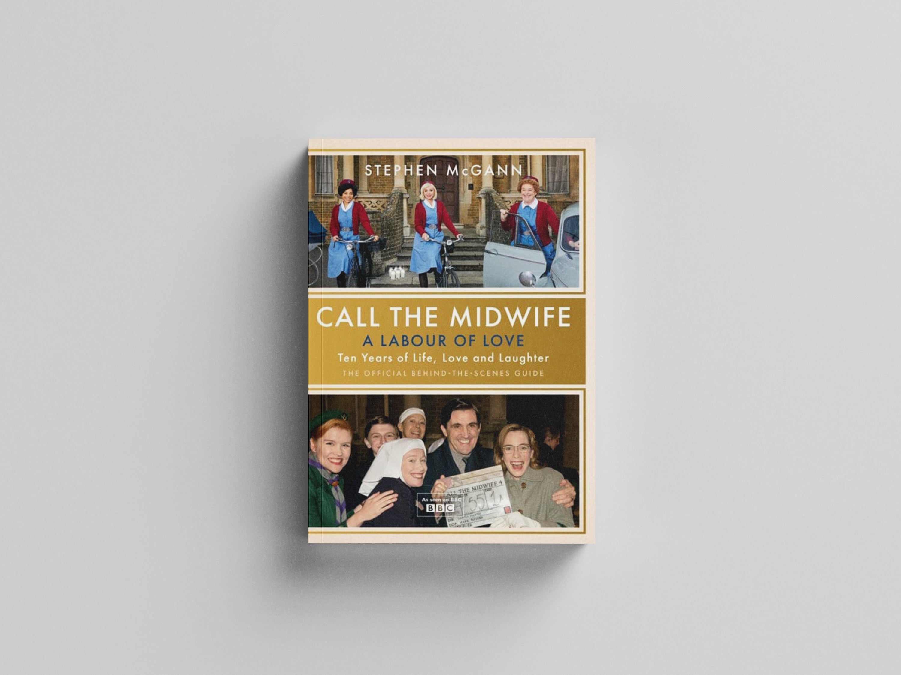 Call the Midwife - A Labour of Love Hardback