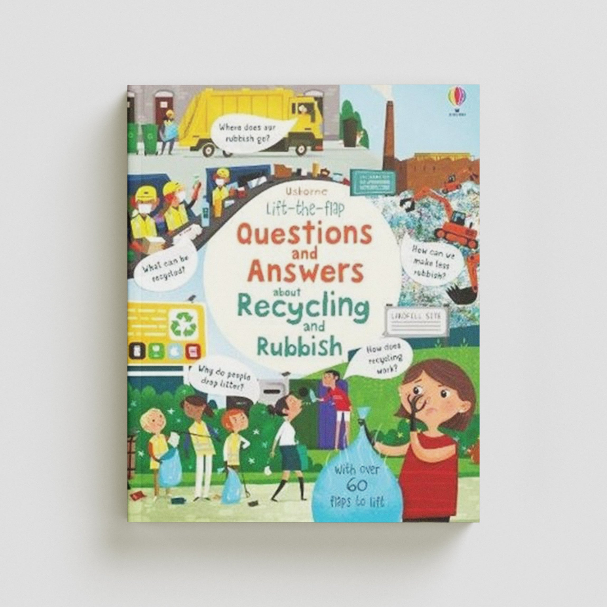 Lift the Flap Questions and Answers about Recycling and Rubbish