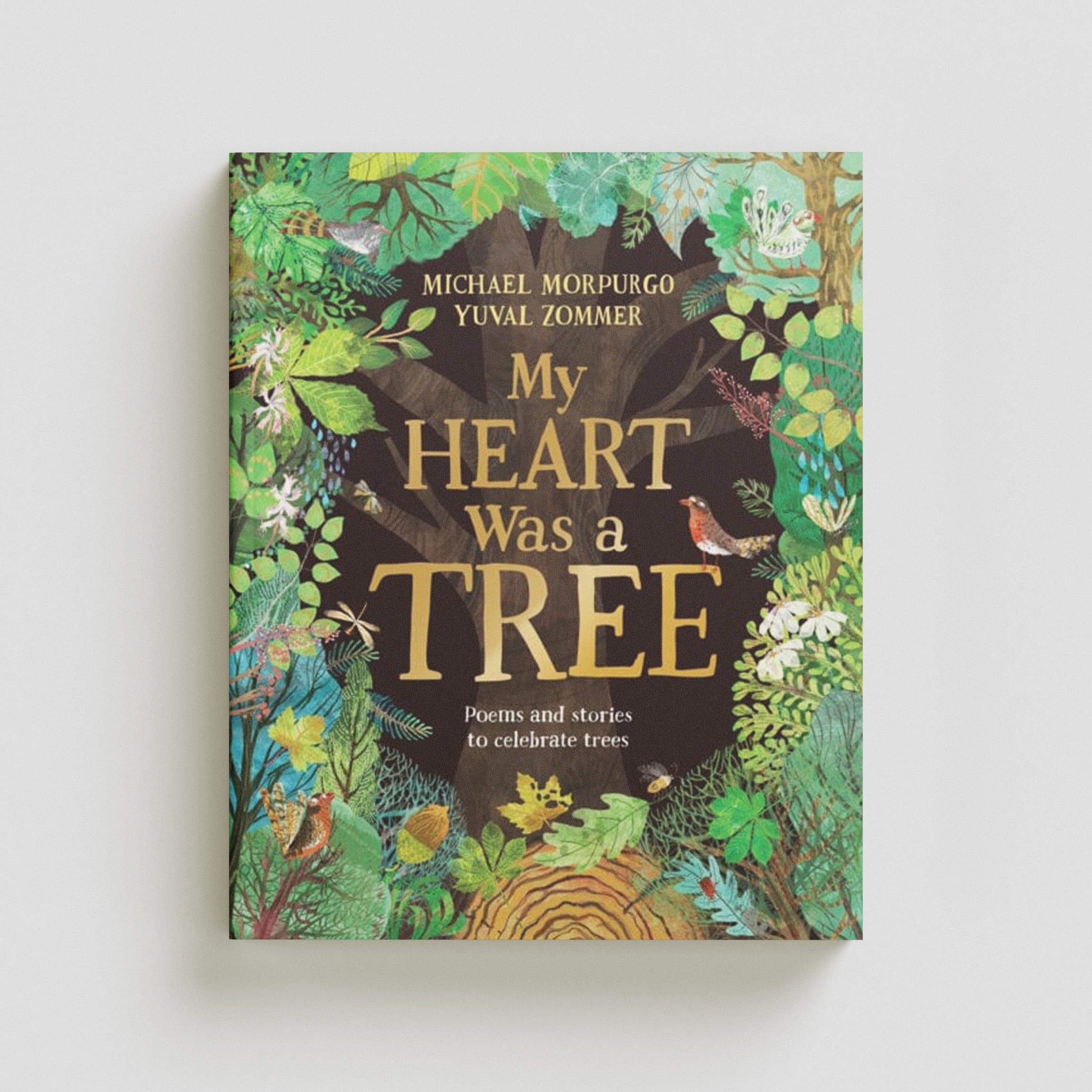 My Heart Was a Tree Hardback