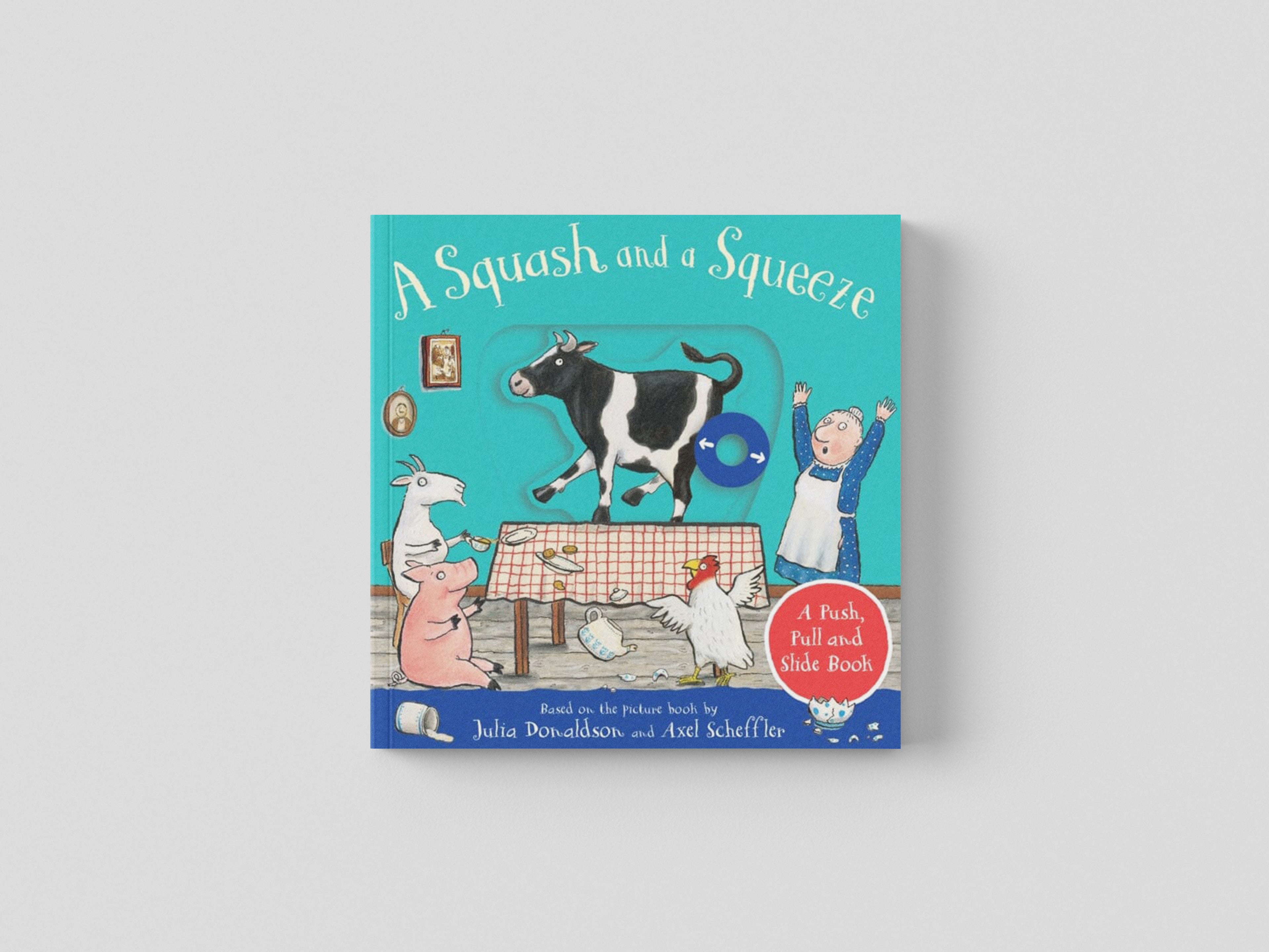 A Squash and a Squeeze: A Push, Pull and Slide Book Board book