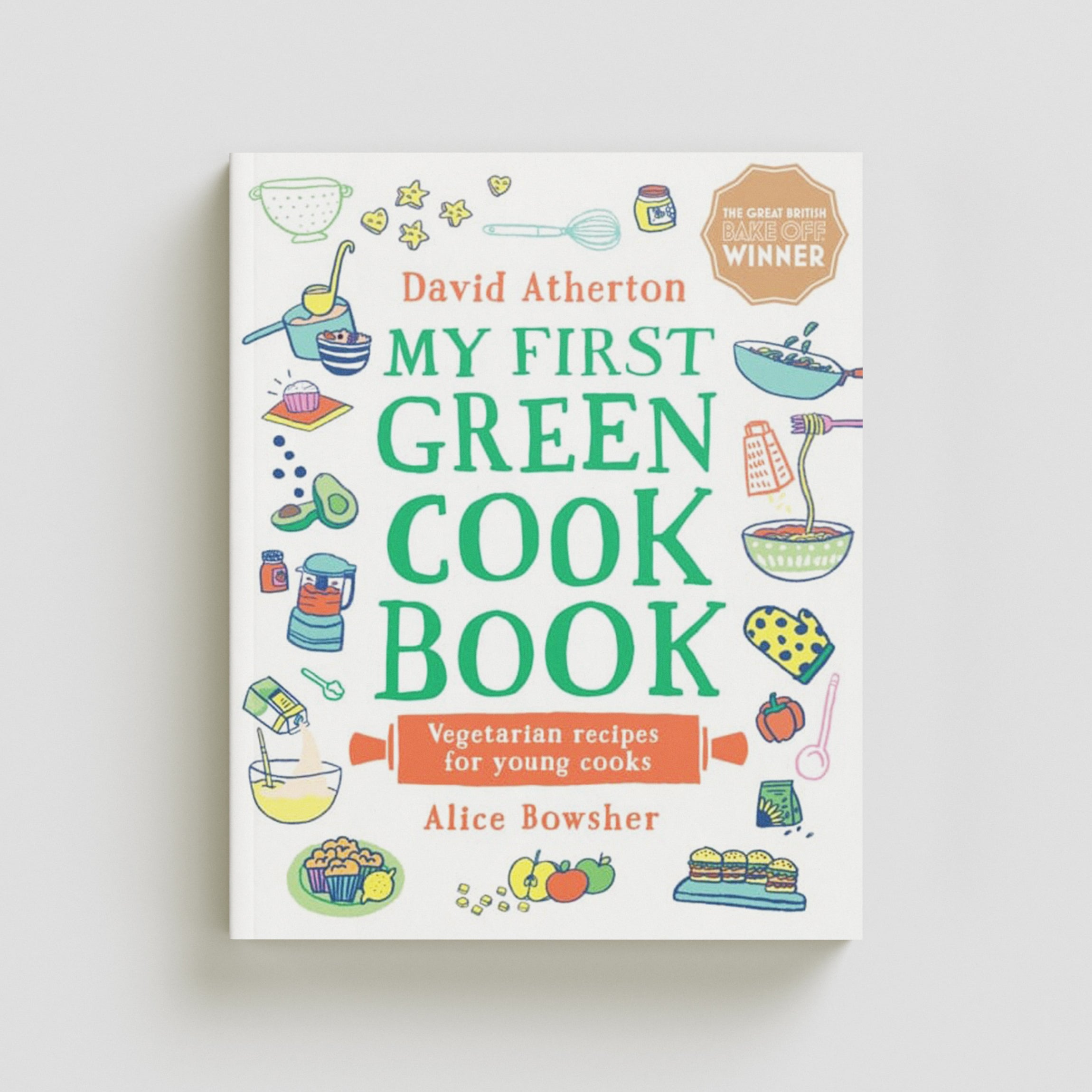 My First Green Cook Book: Vegetarian Recipes for Young Cooks Hardback