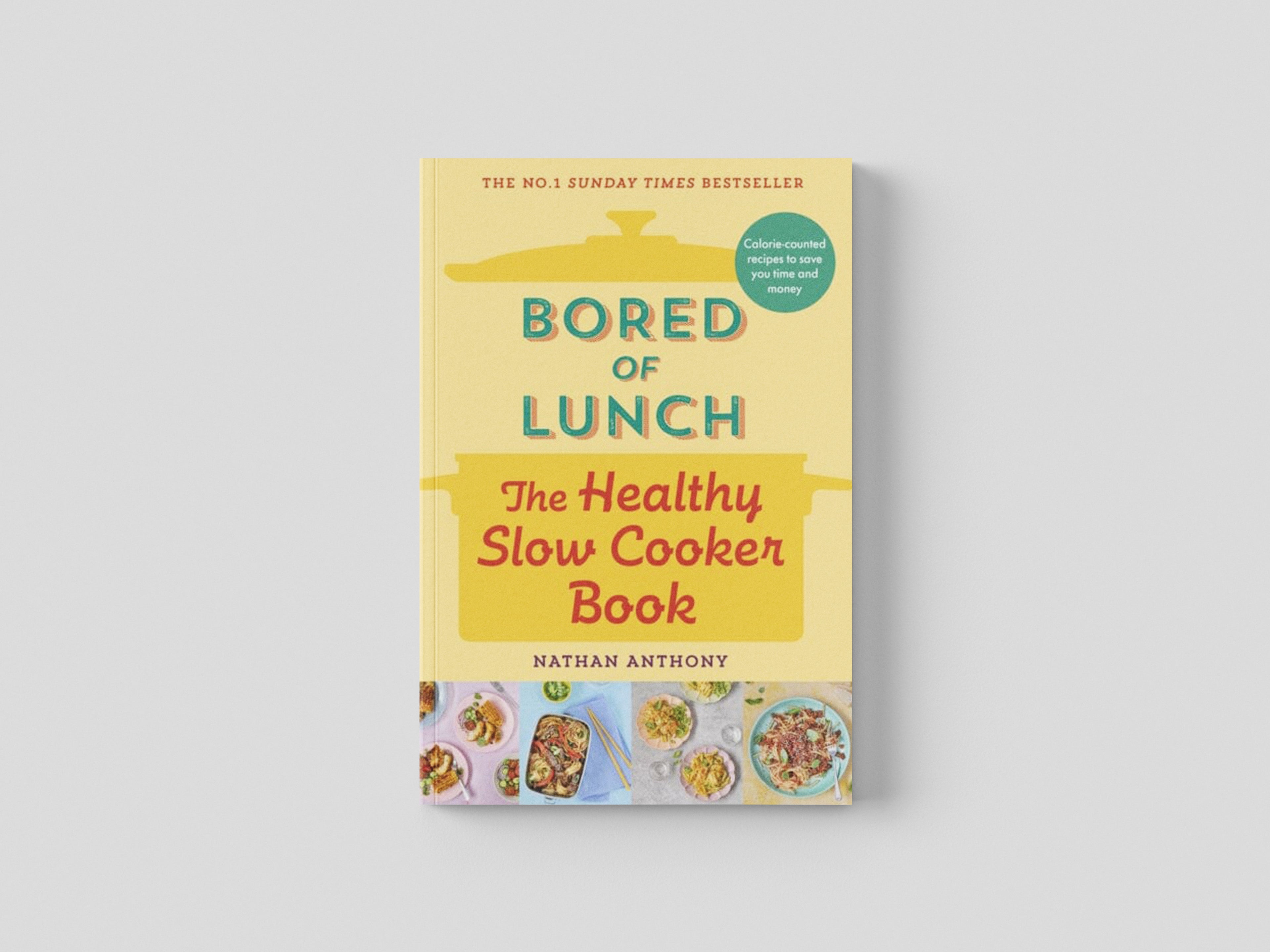 Bored of Lunch: The Healthy Slow Cooker Book Hardback