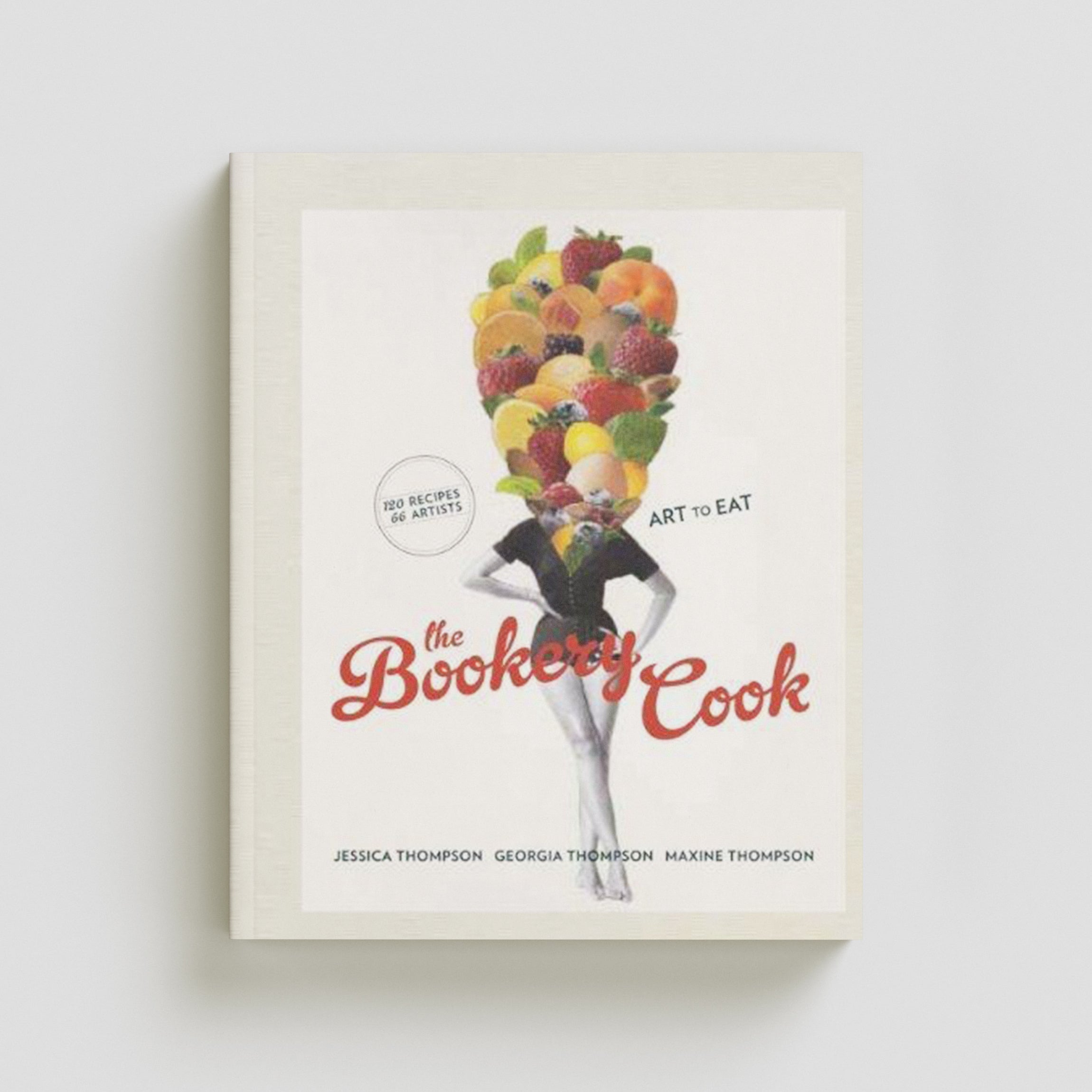 The Bookery Cook, ART TO EAT, 120 Recipes 66 Artists