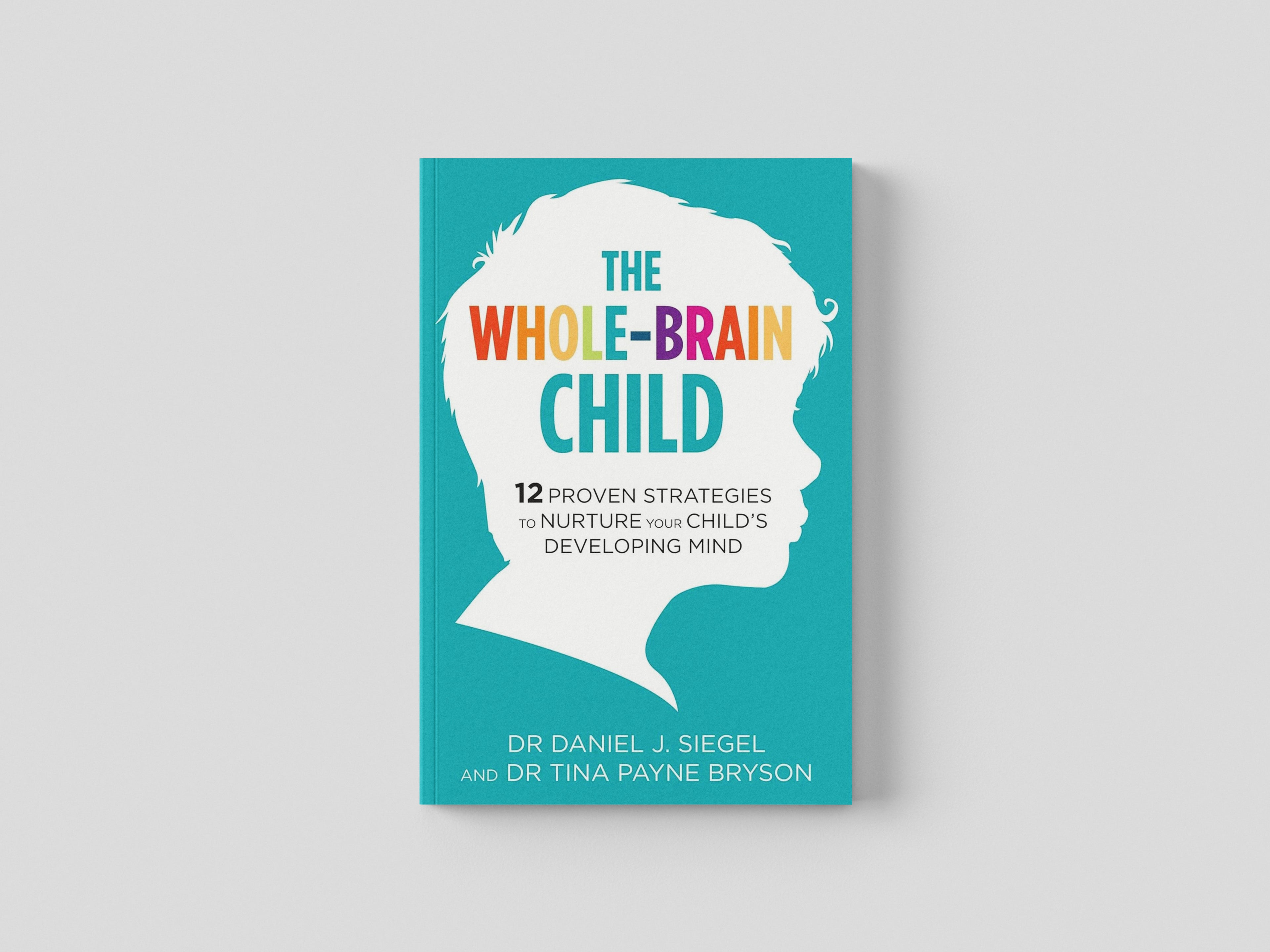 The Whole-Brain Child Paperback / softback