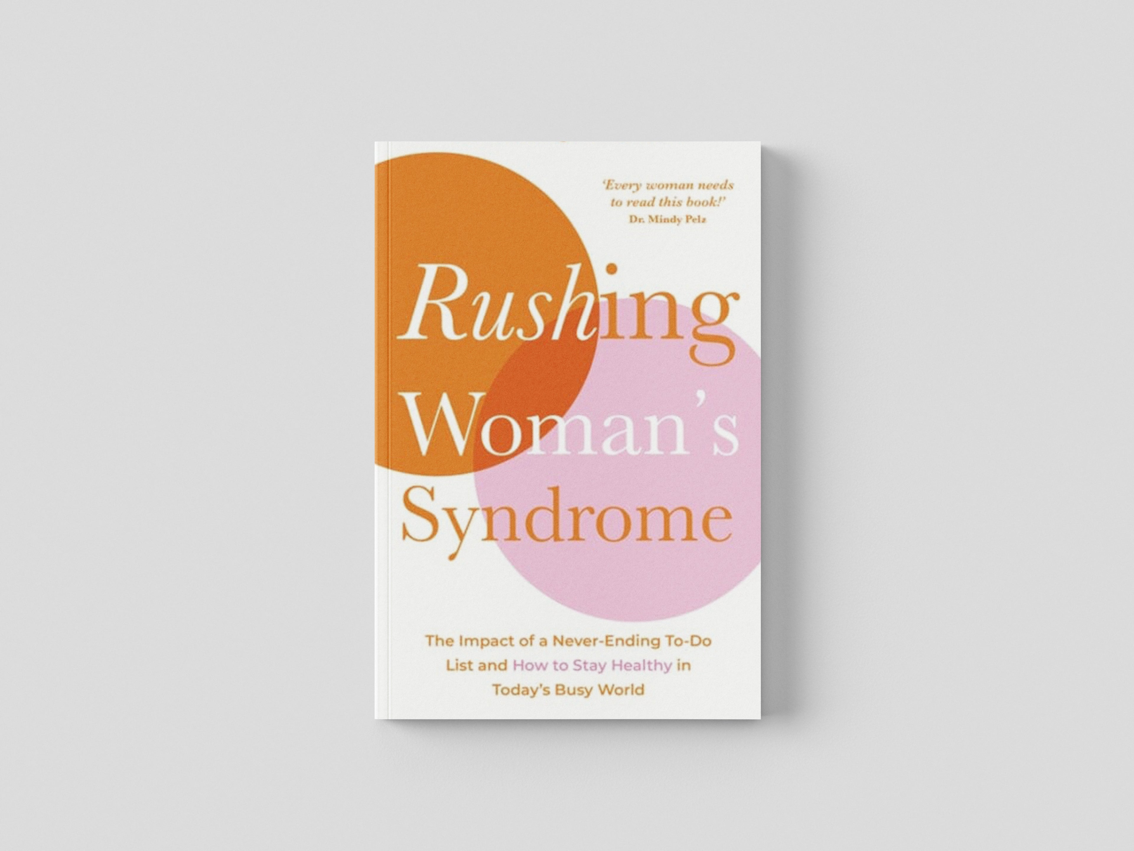 Rushing Woman's Syndrome Paperback / softback