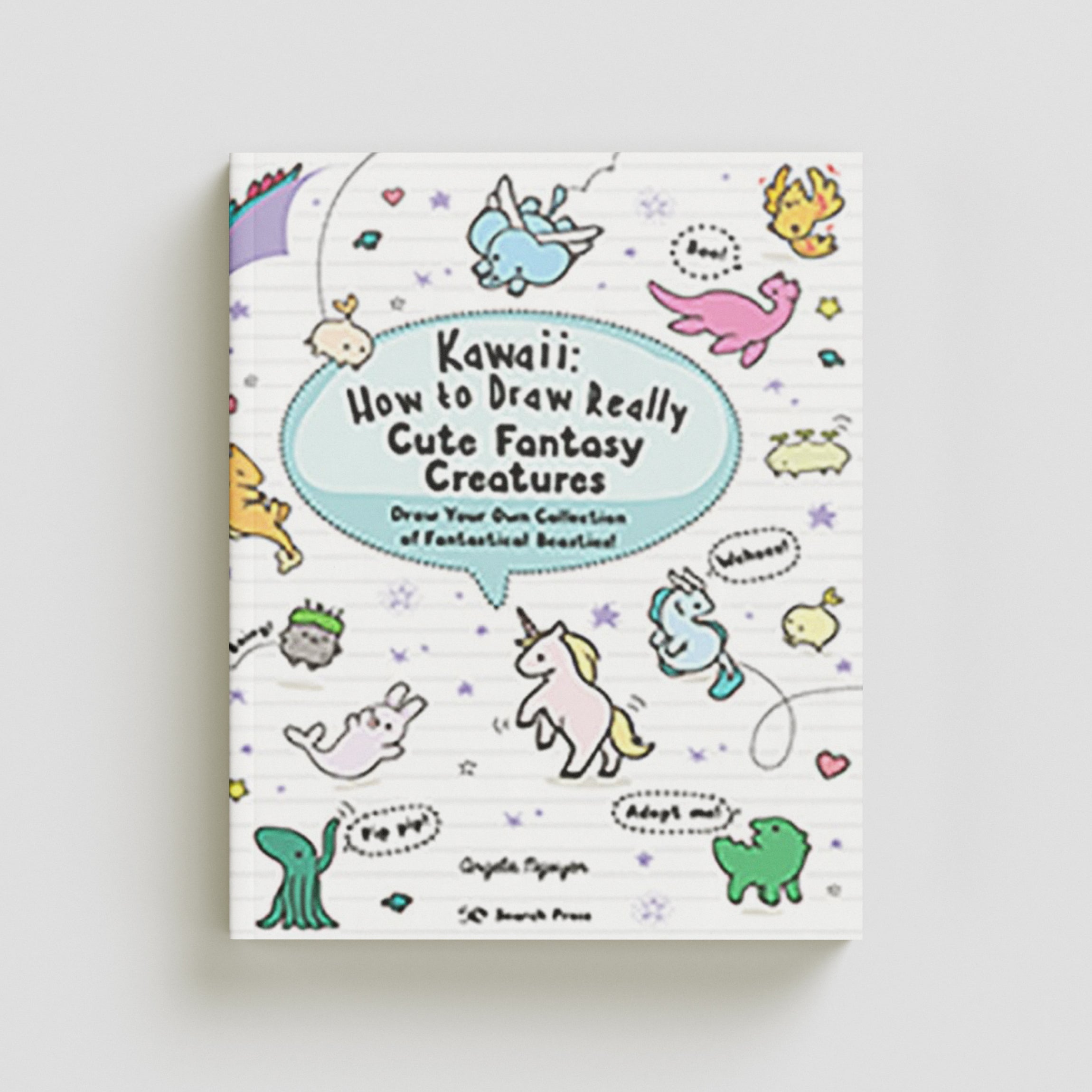 Kawaii: How to Draw Really Cute Fantasy Creatures Paperback / softback