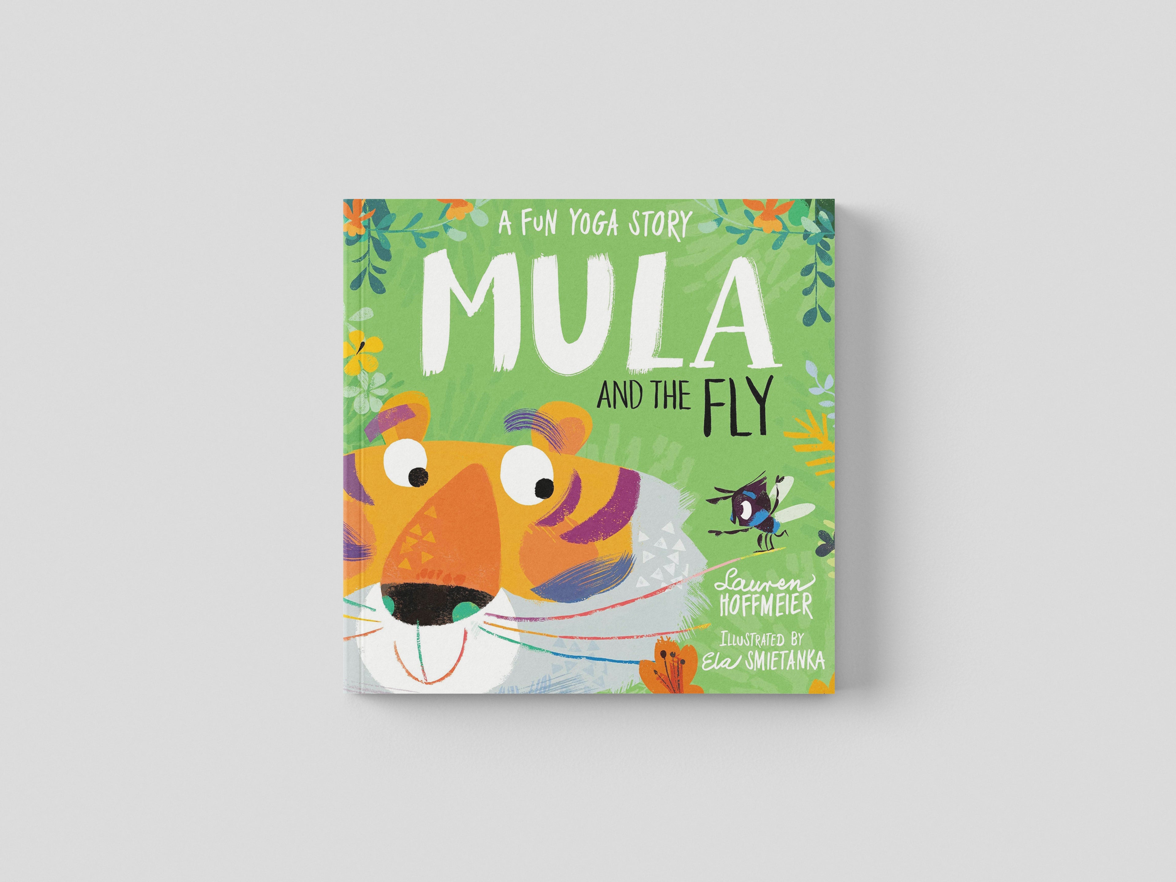 Mula and the Fly: A Fun Yoga Story - Beginners Mindfulness & Easy Kids Yoga Poses - Ages 4-6