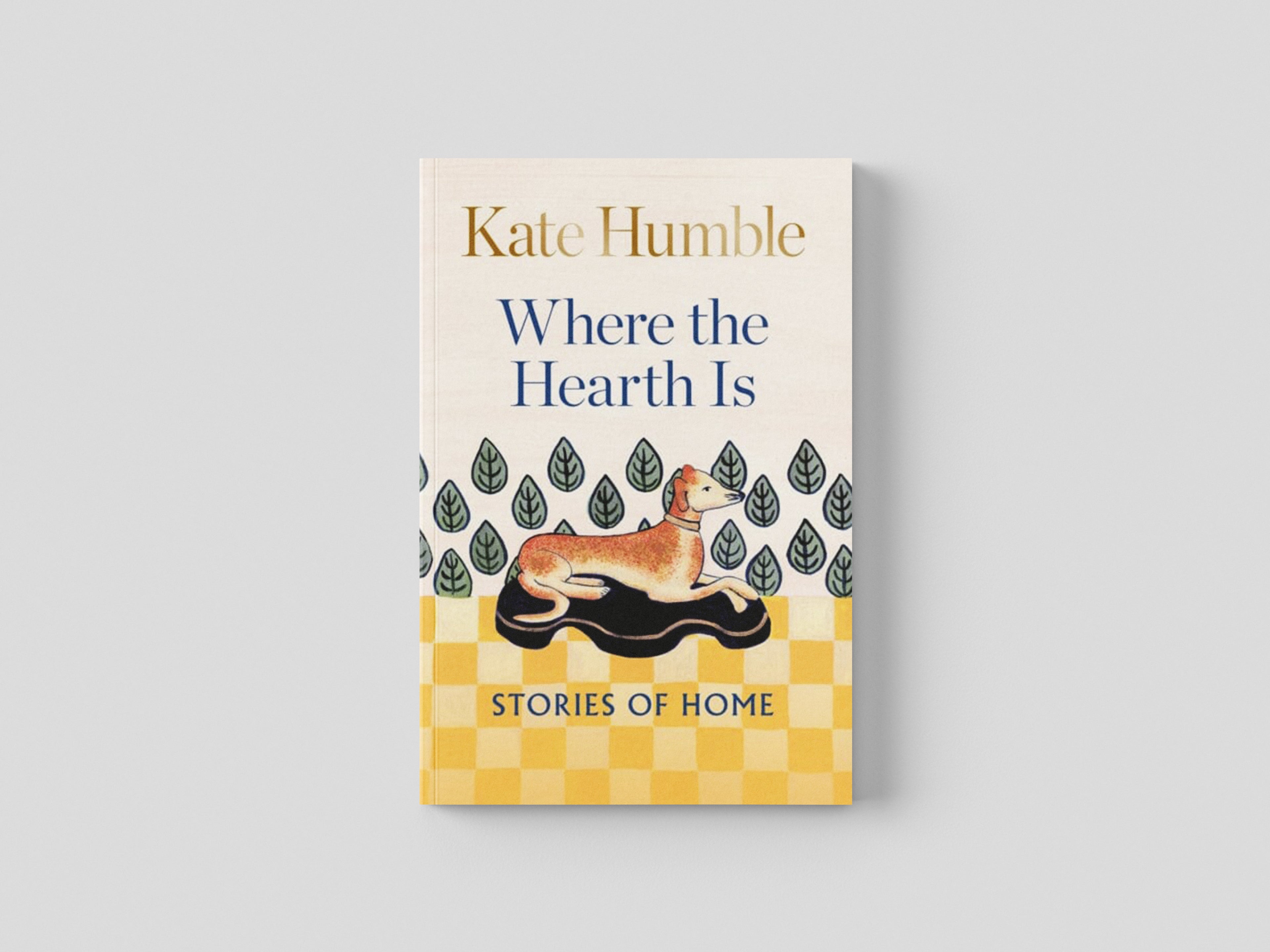 Where the Hearth Is: Stories of home Hardback