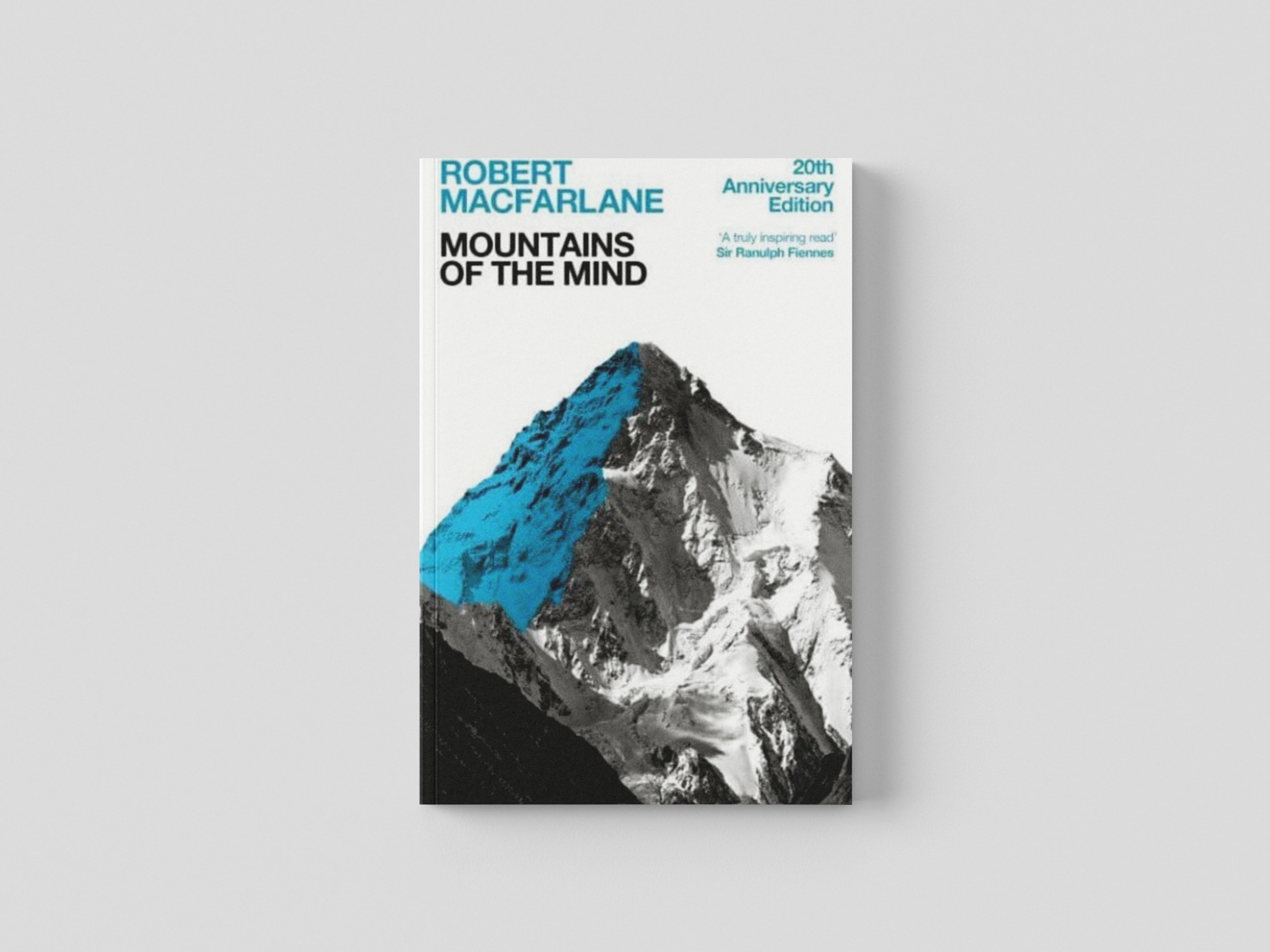 Mountains Of The Mind : A History Of A Fascination
