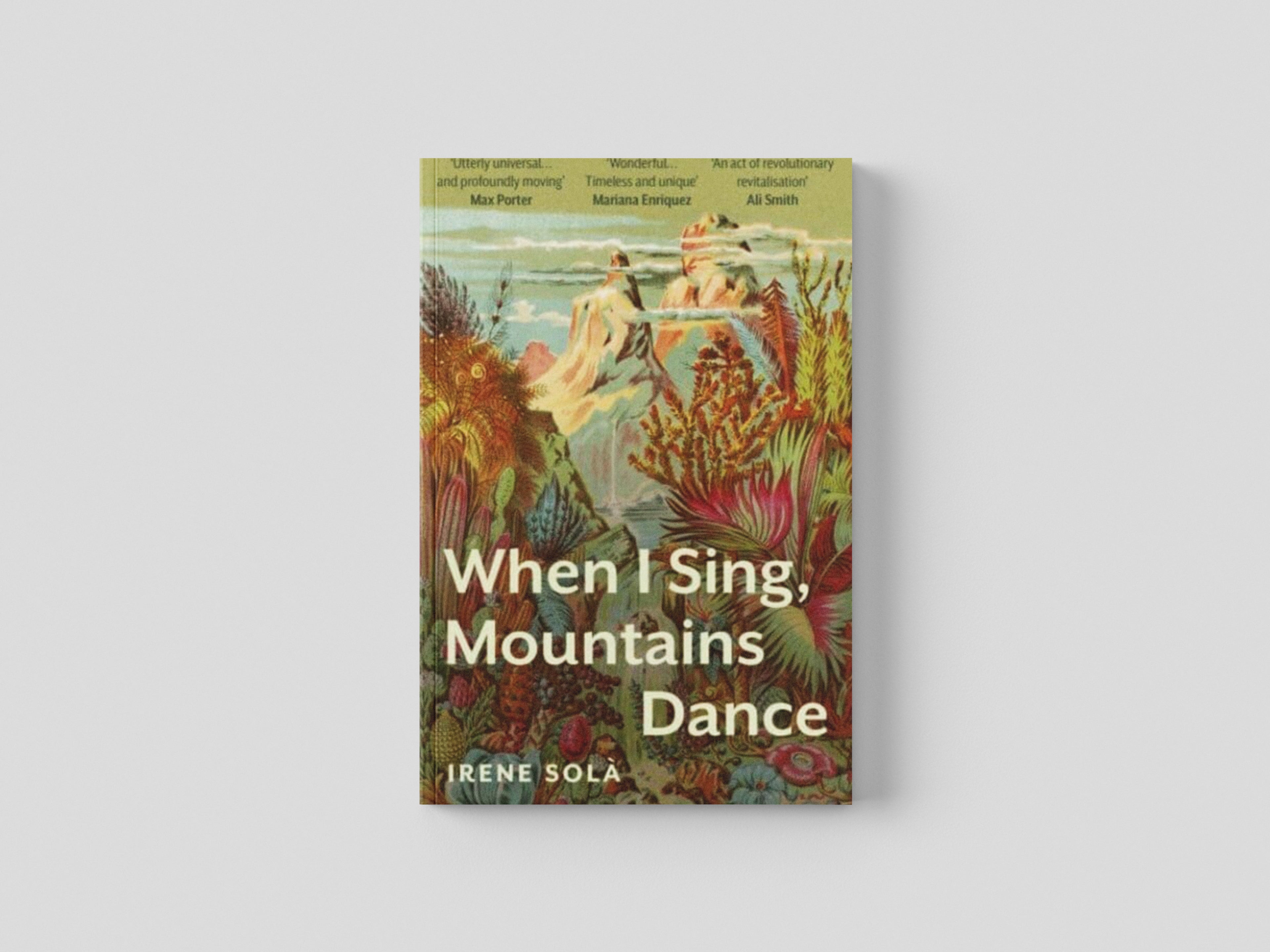 When I Sing, Mountains Dance