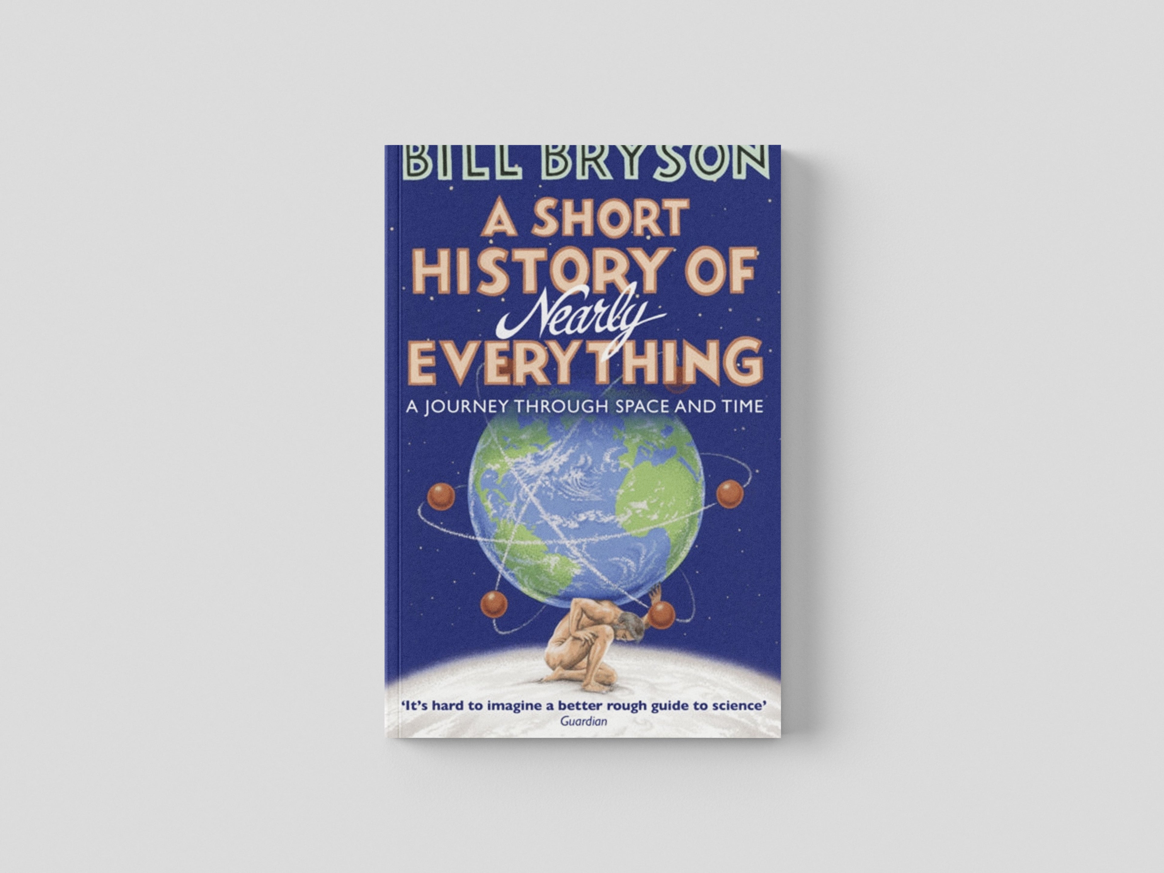 A Short History of Nearly Everything Paperback / softback