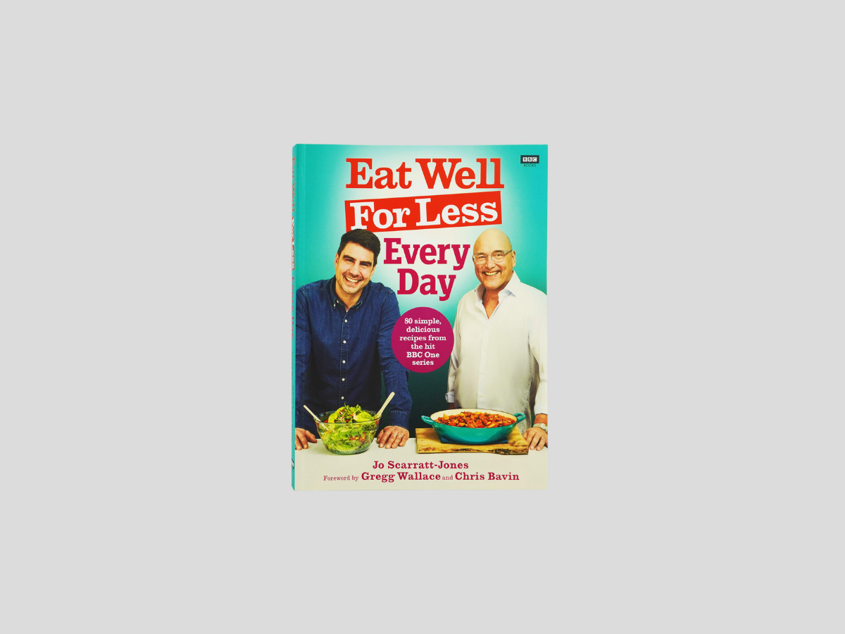 Eat Well For Less: Every Day