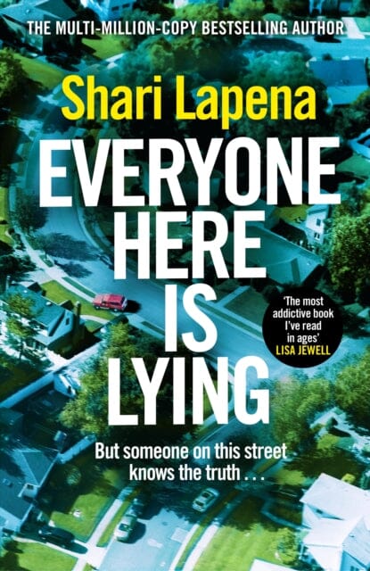 Everyone Here is Lying : The unputdownable new thriller from the Richard & Judy bestselling author by Shari Lapena