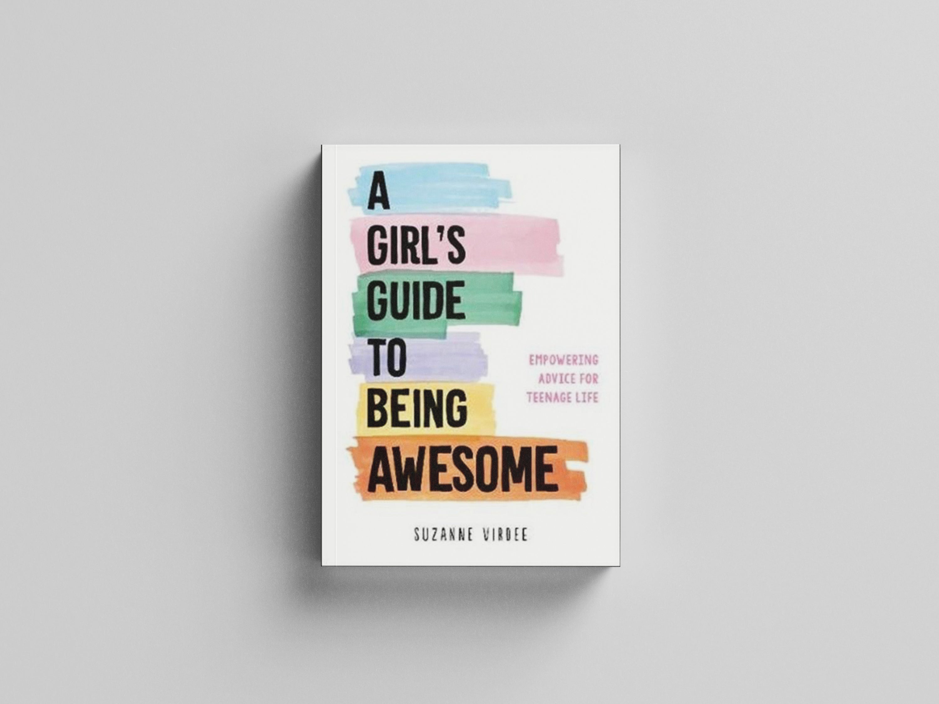 A Girl's Guide to Being Awesome Paperback / softback