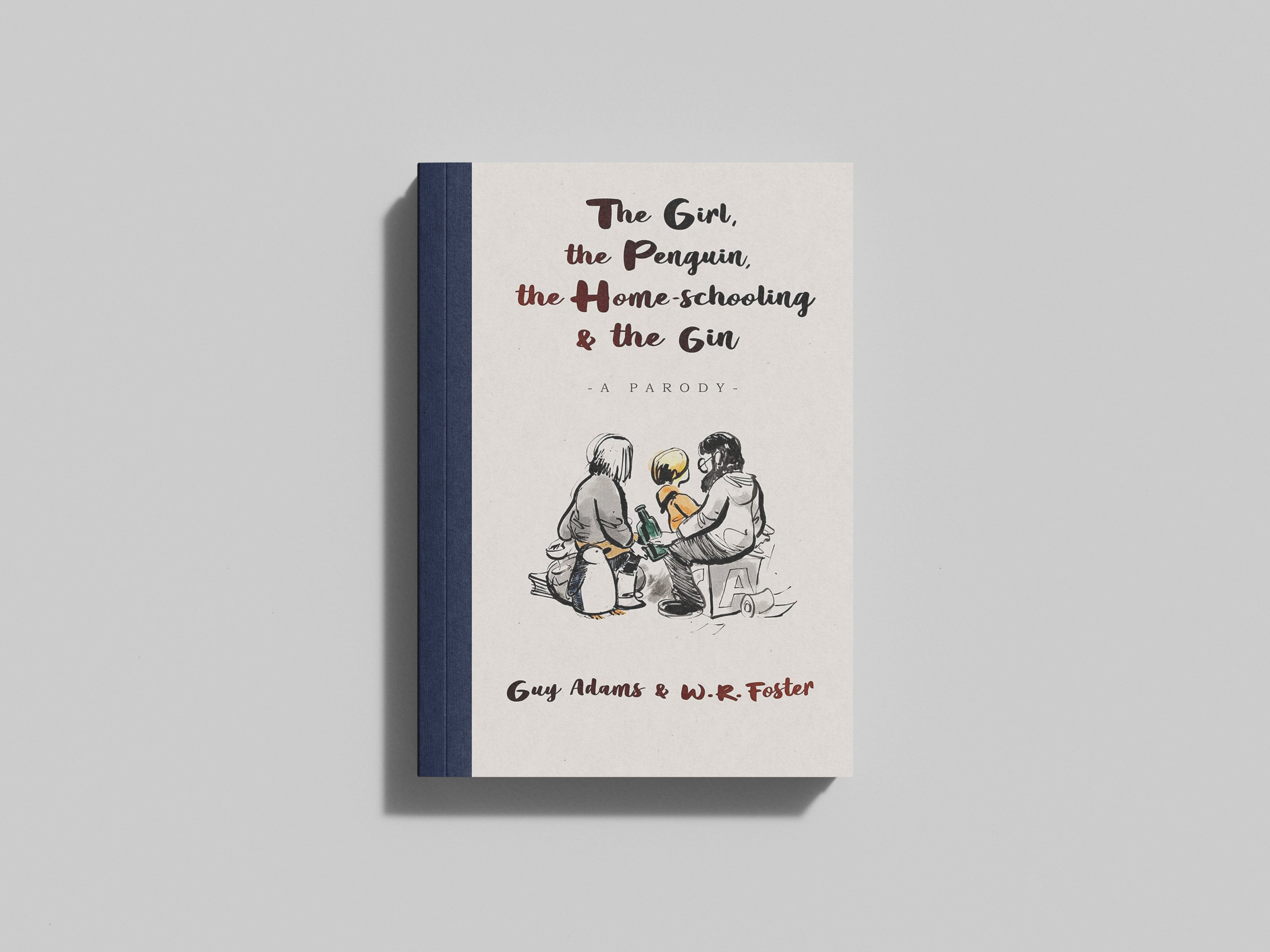 The Girl, the Penguin, the Home-Schooling and the Gin - Ages 5+