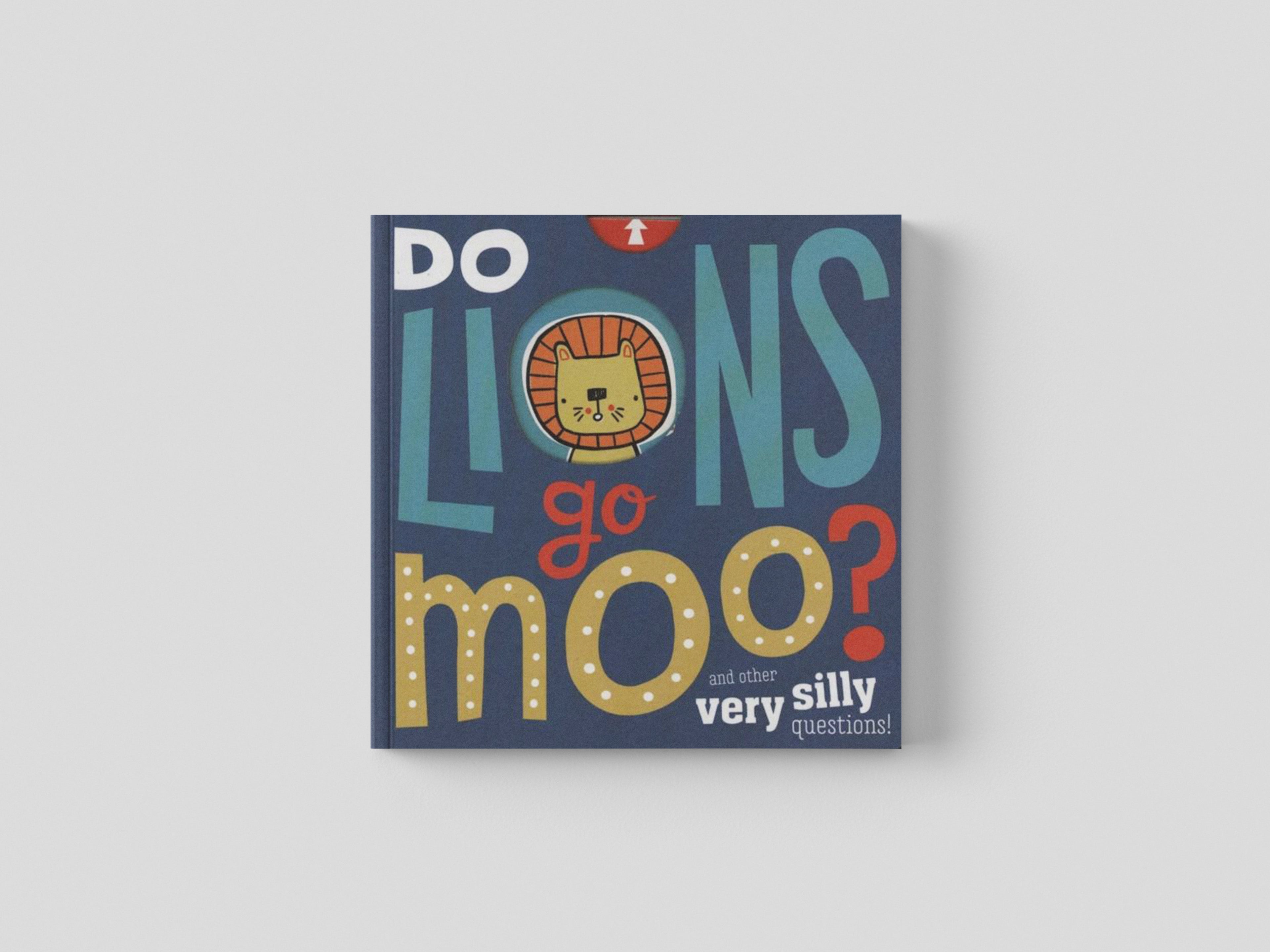 Do Lions Go Moo?