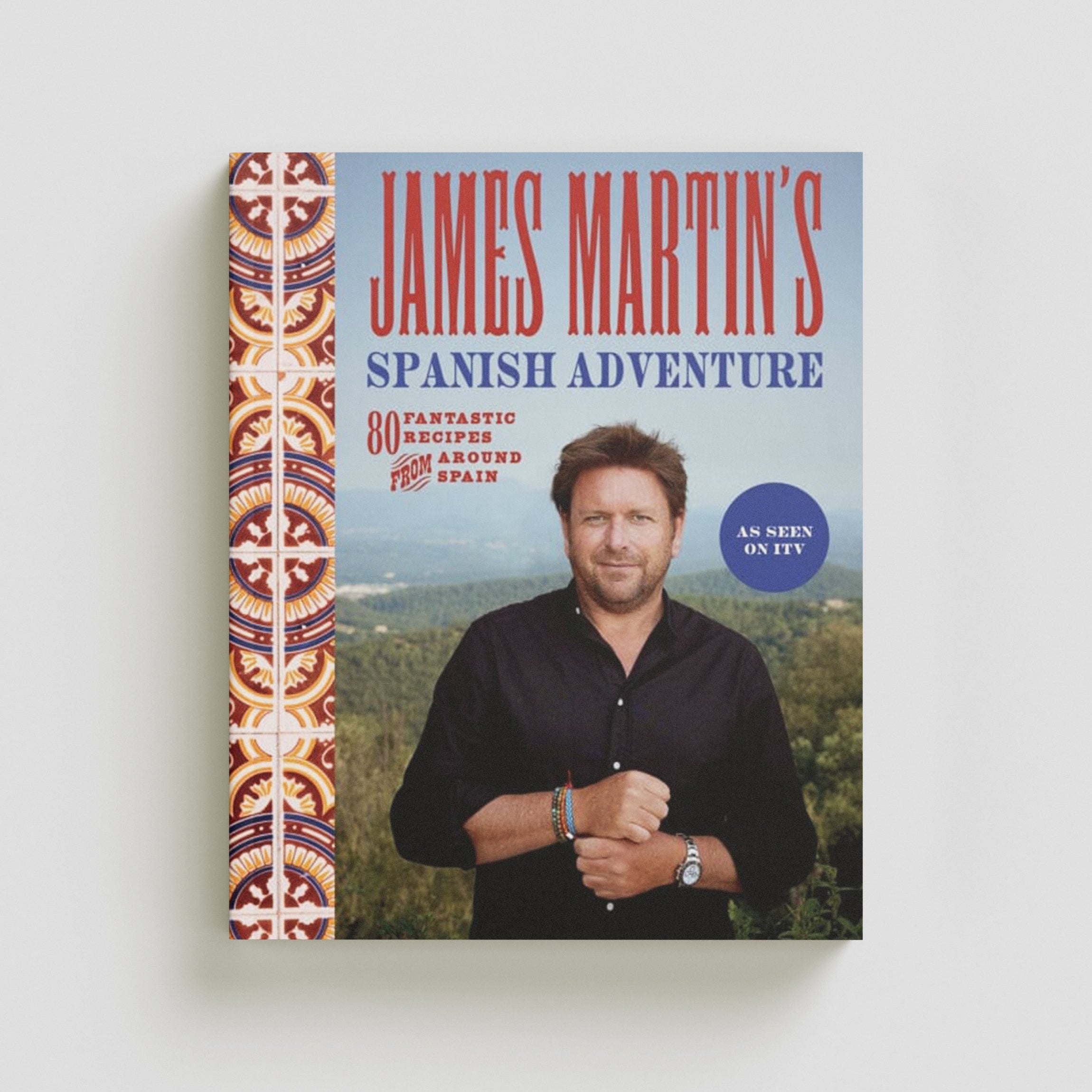 James Martin's Spanish Adventure Hardback
