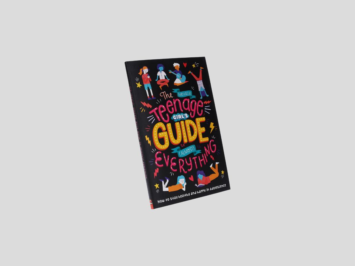 The Nearly Teenage Girl's Guide to Almost Everything