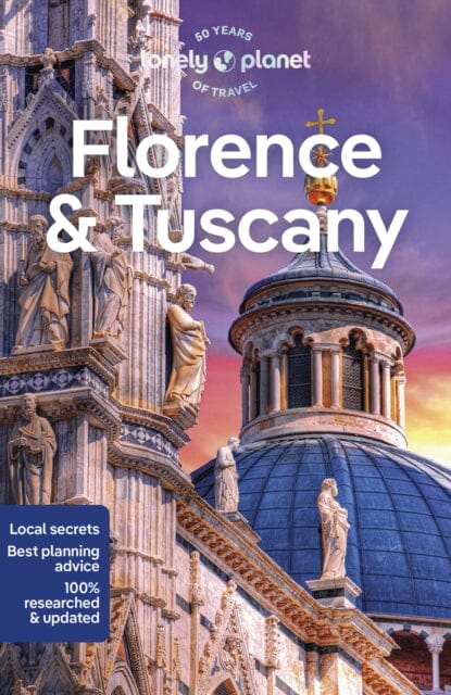 Lonely Planet Florence & Tuscany by Lonely Planet