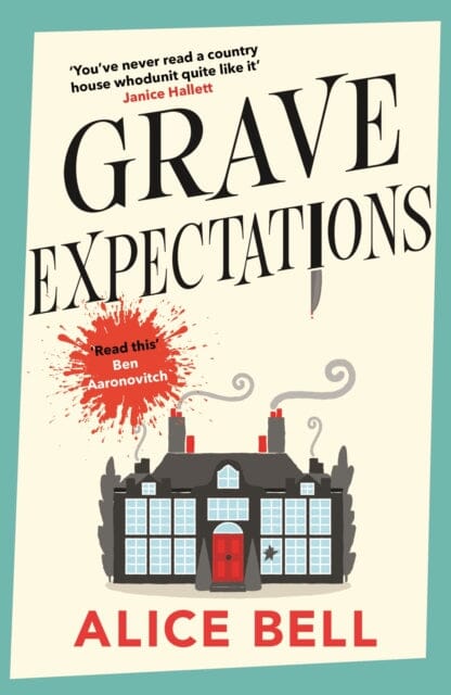 Grave Expectations : The hilarious and gripping BBC Radio 2 Book Club pick by Alice Bell