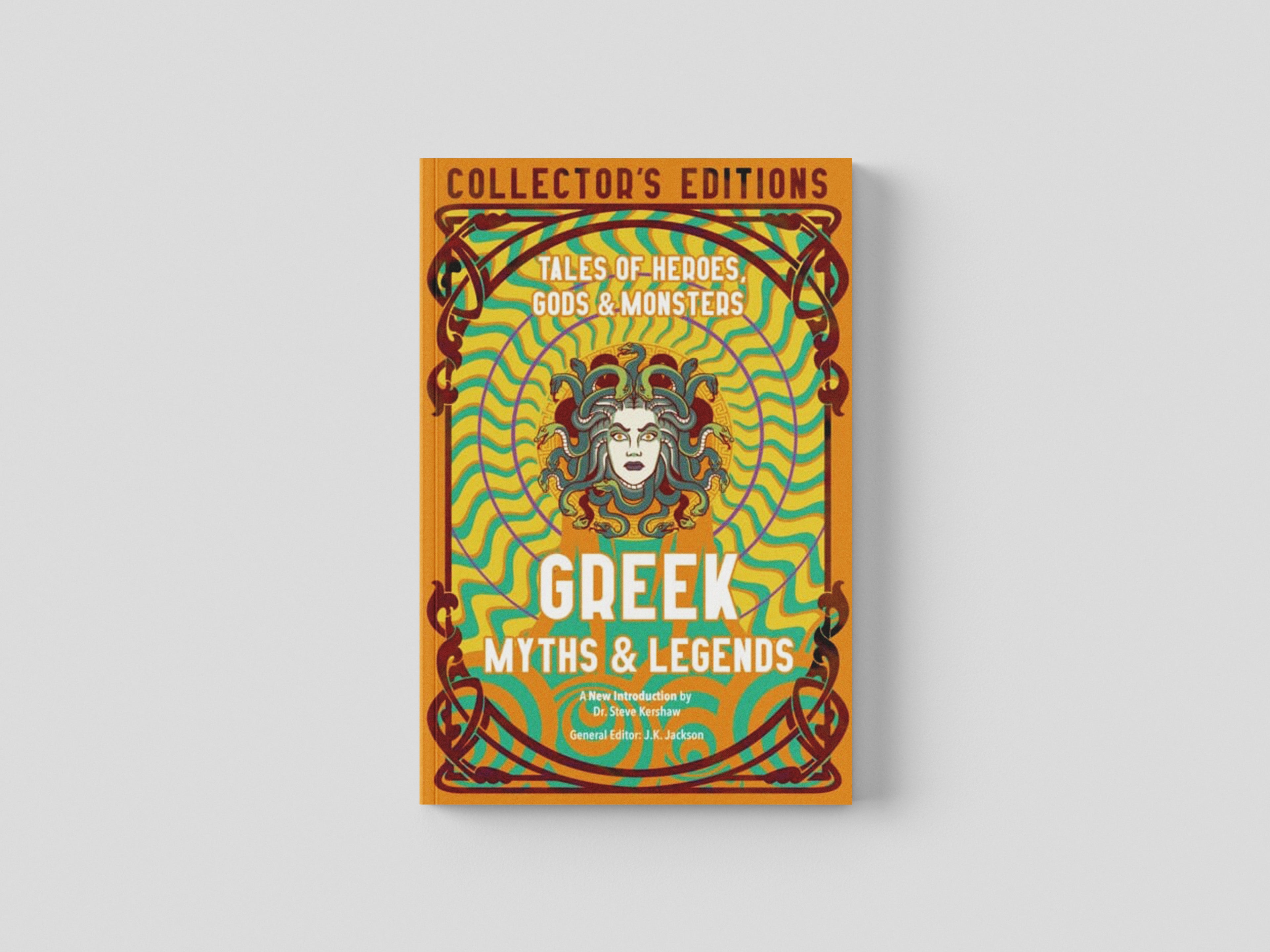 Greek Myths & Legends : Tales of Heroes, Gods & Monsters