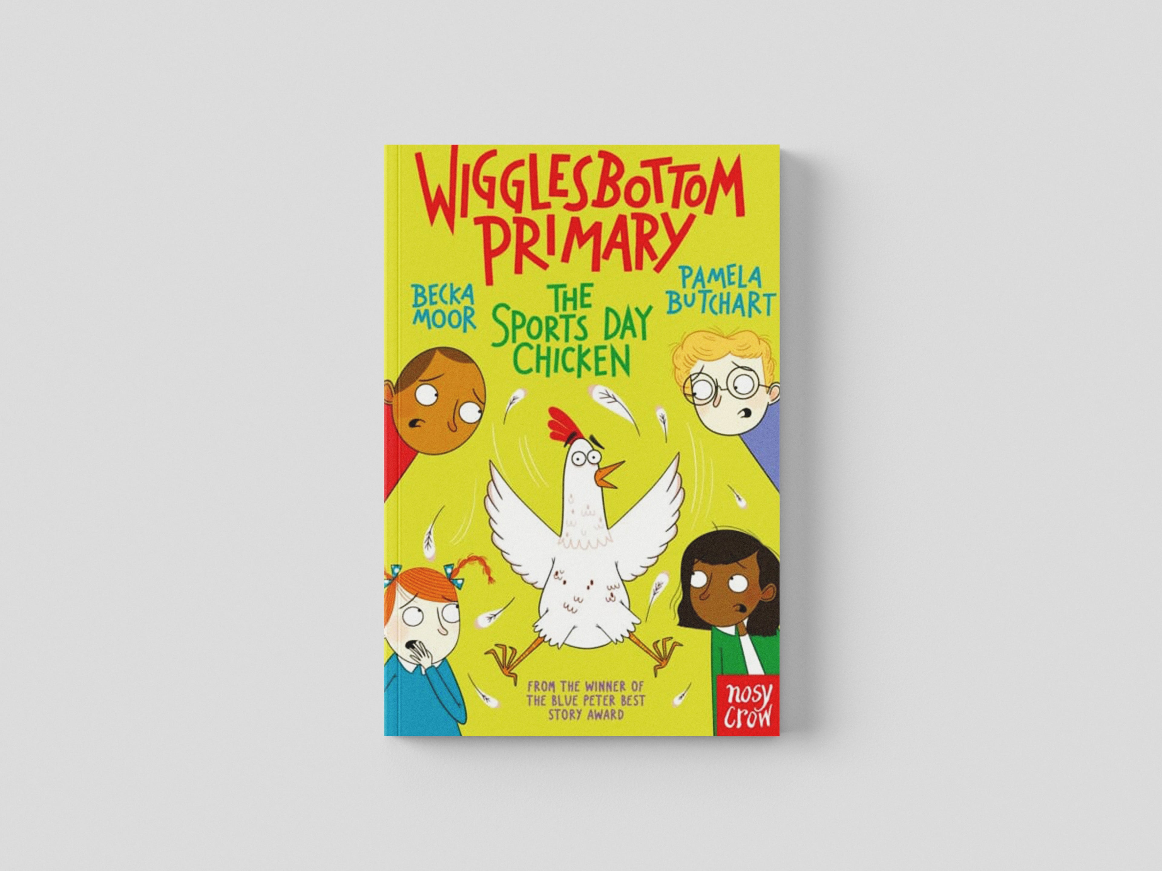 Wigglesbottom Primary: The Sports Day Chicken