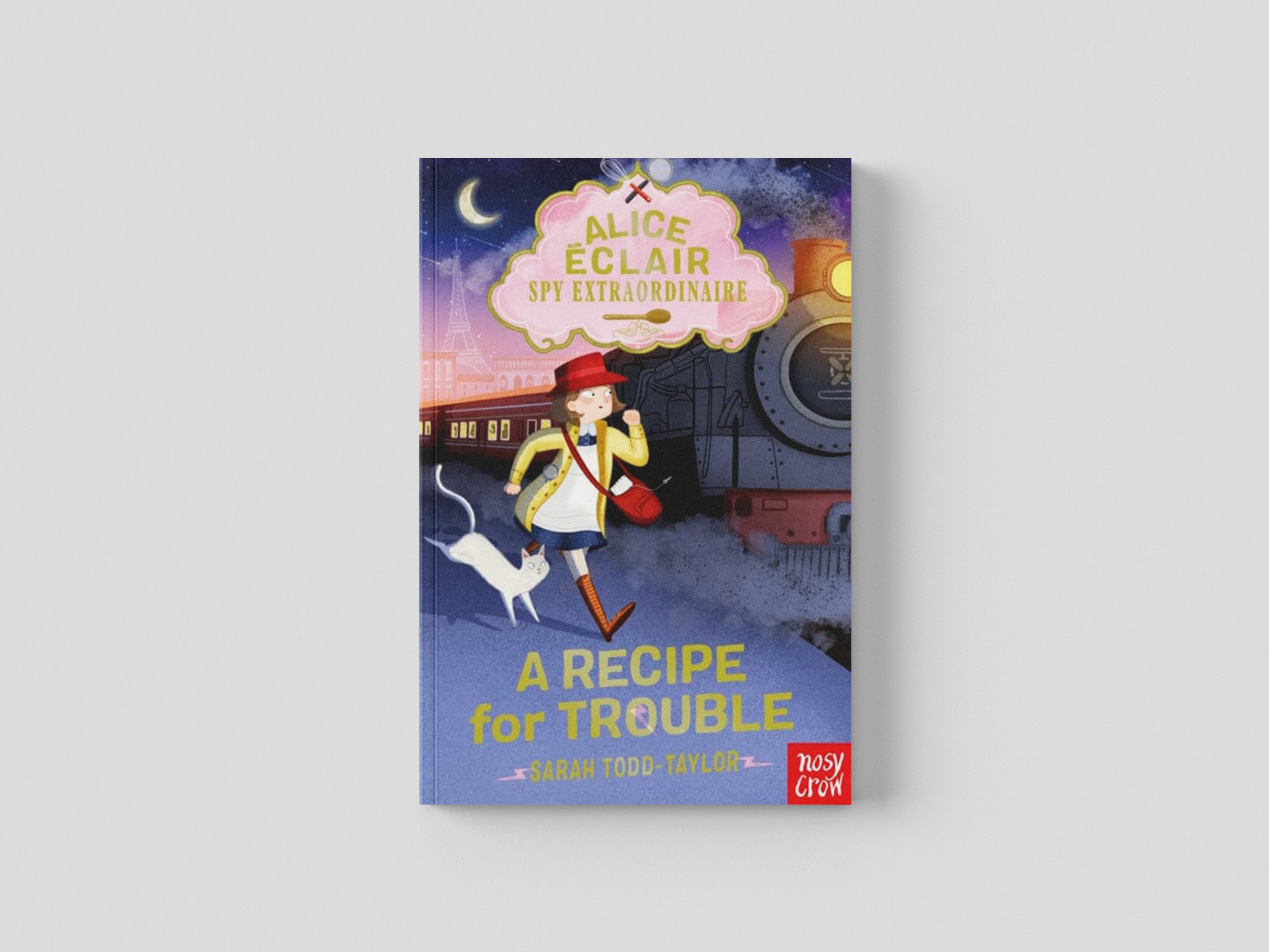 Alice Eclair, Spy Extraordinaire! A Recipe for Trouble