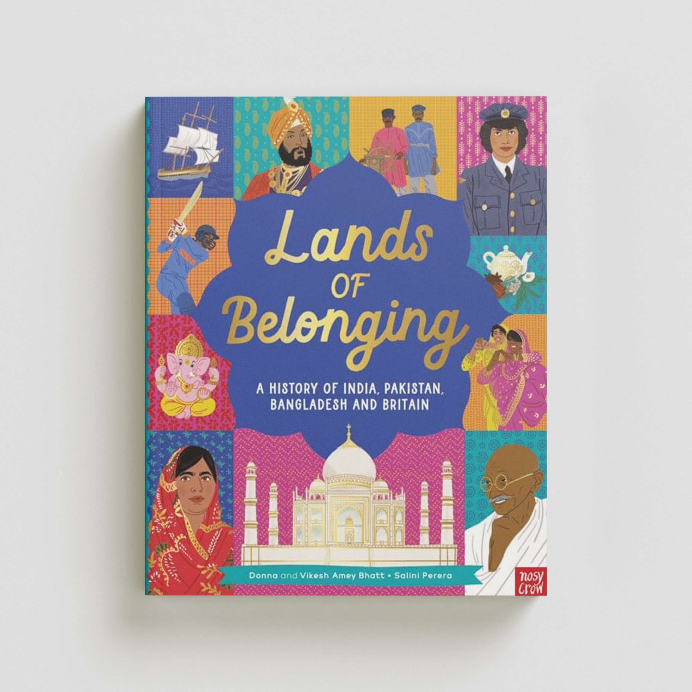 Lands of Belonging: A History of India, Pakistan, Bangladesh and Britain