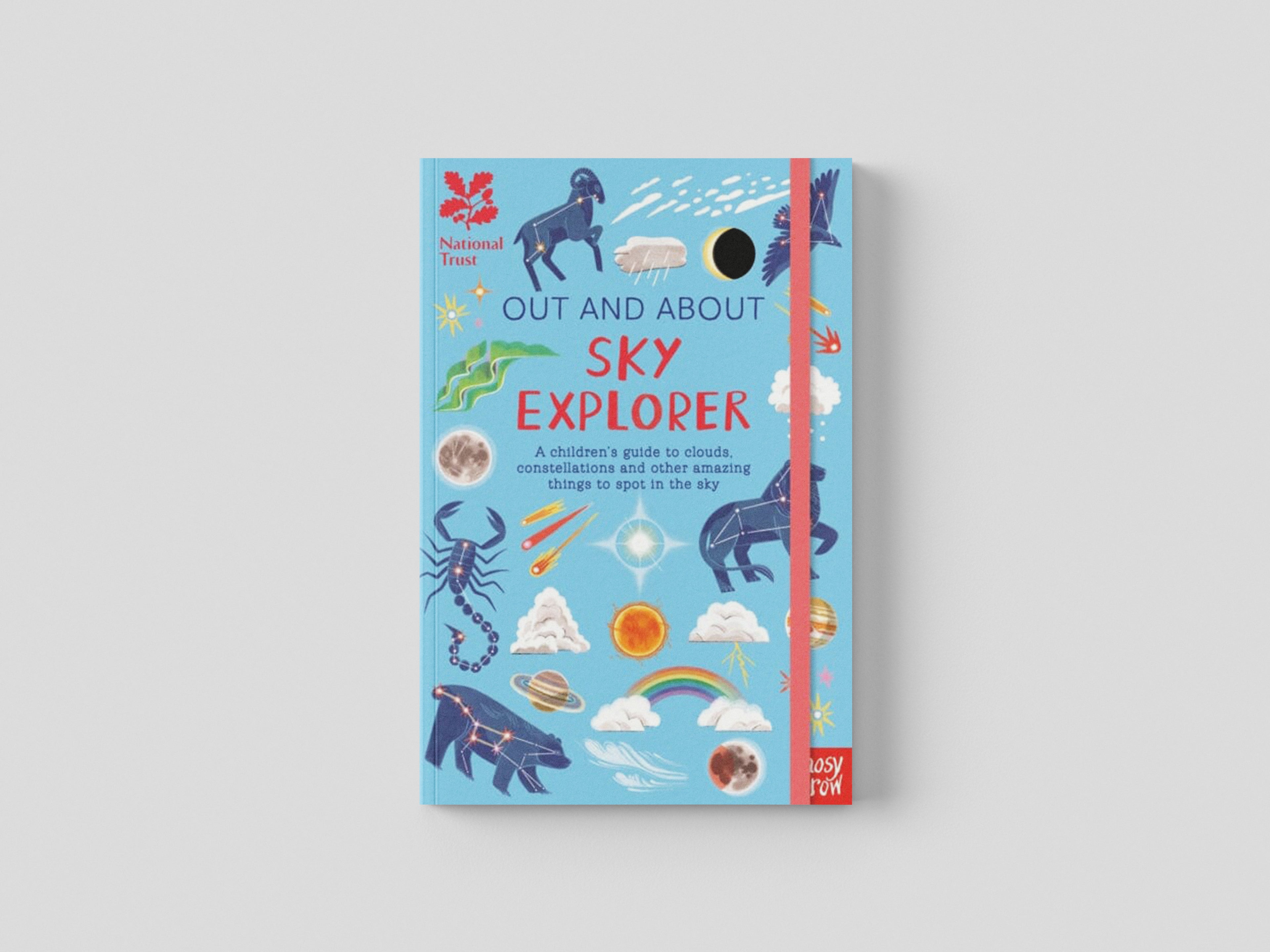 National Trust: Out and About Sky Explorer: A children's guide to clouds, constellations and other amazing things to spot in the sky