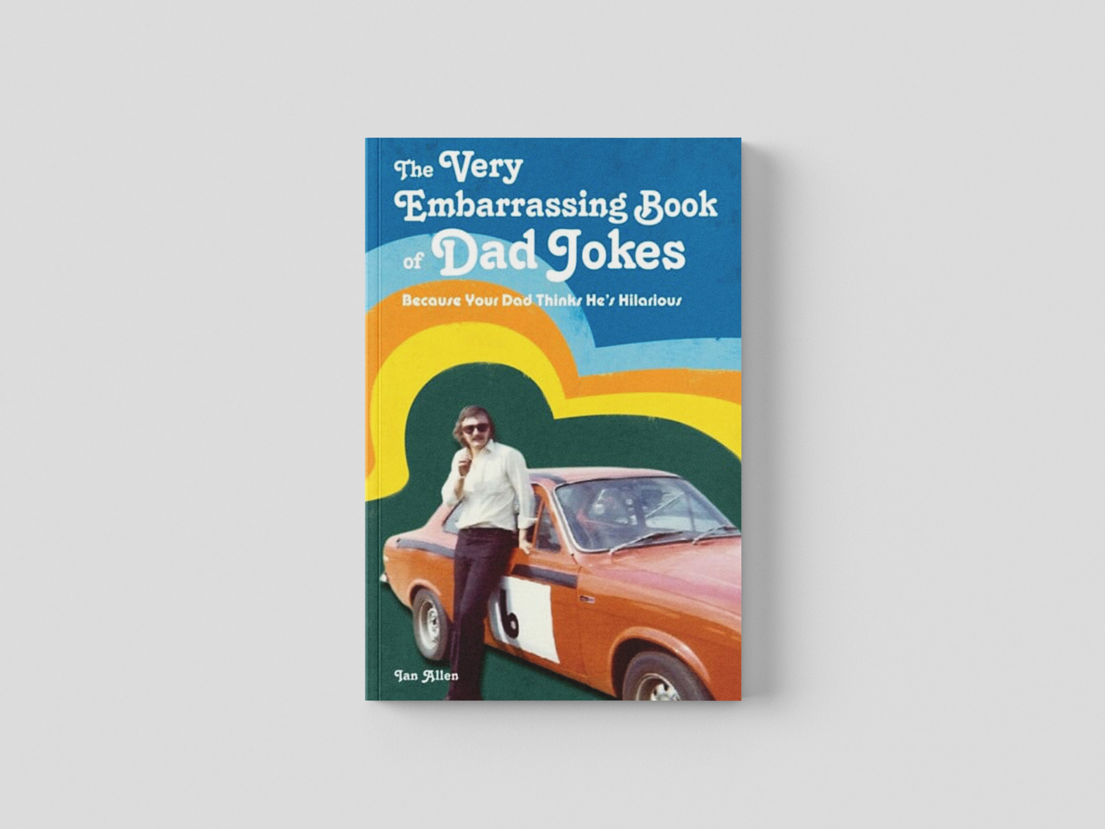 The VERY Embarrassing Book of Dad Jokes Hardback