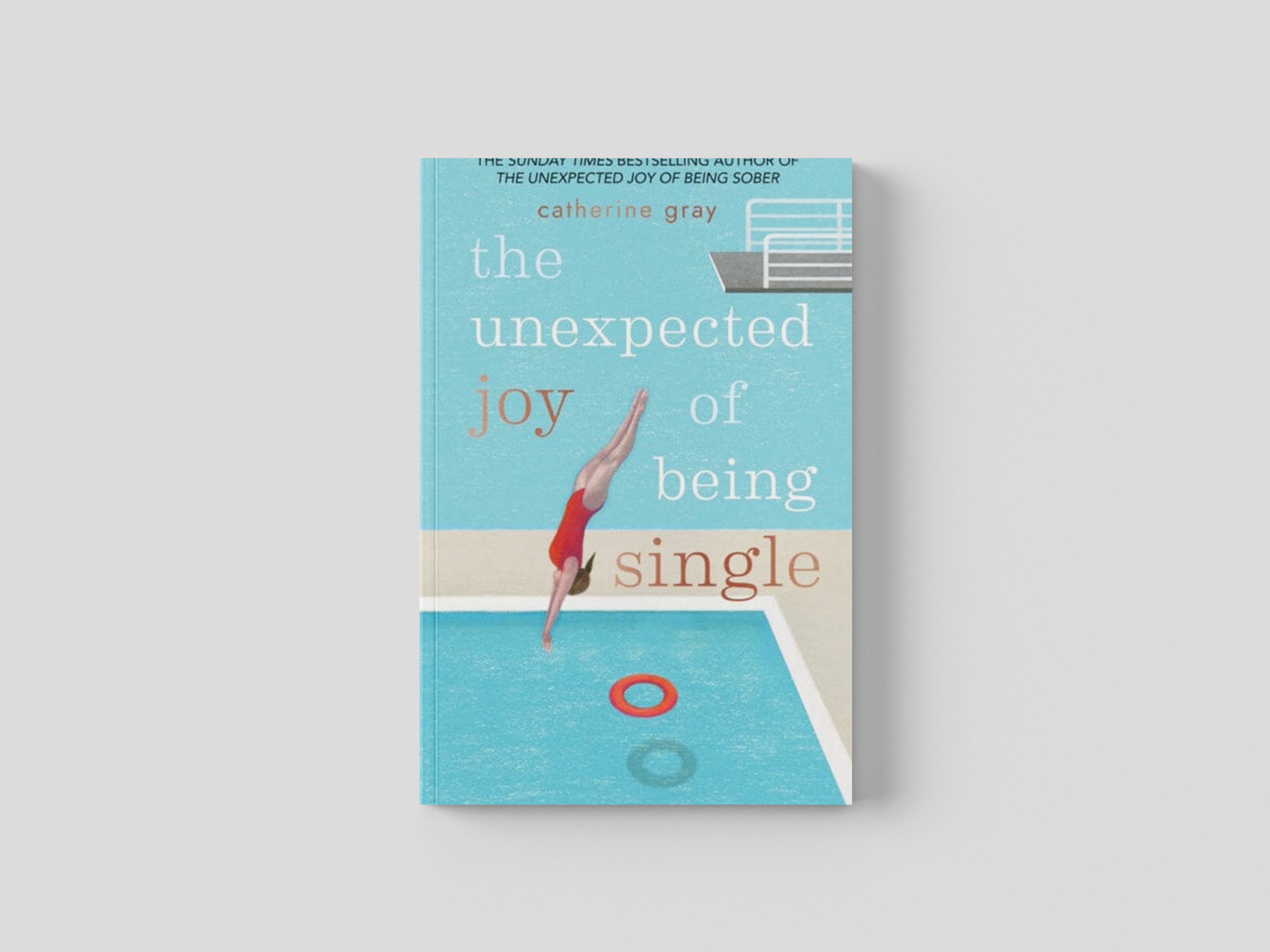 The Unexpected Joy of Being Single Paperback / softback