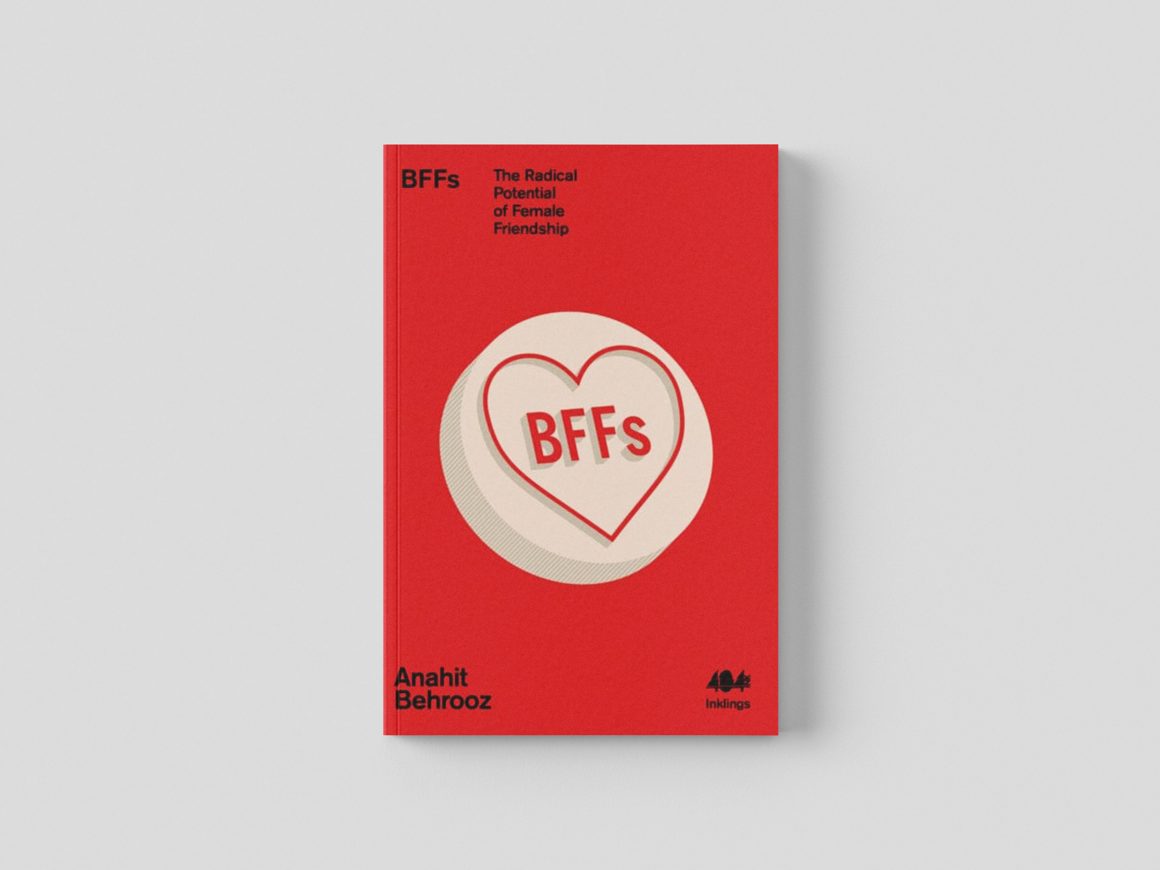 BFFs : The Radical Potential of Female Friendship