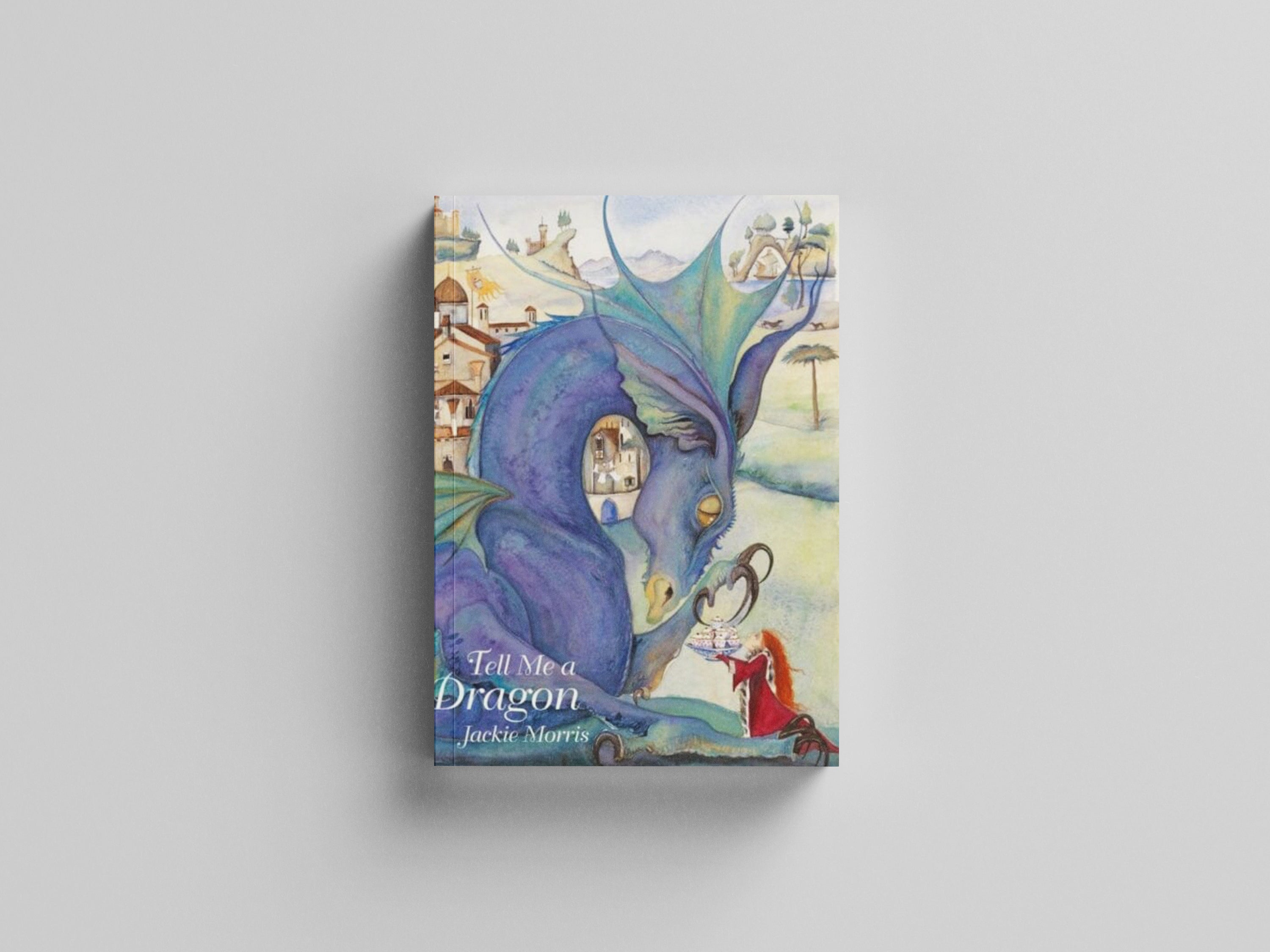 Tell Me a Dragon Hardback