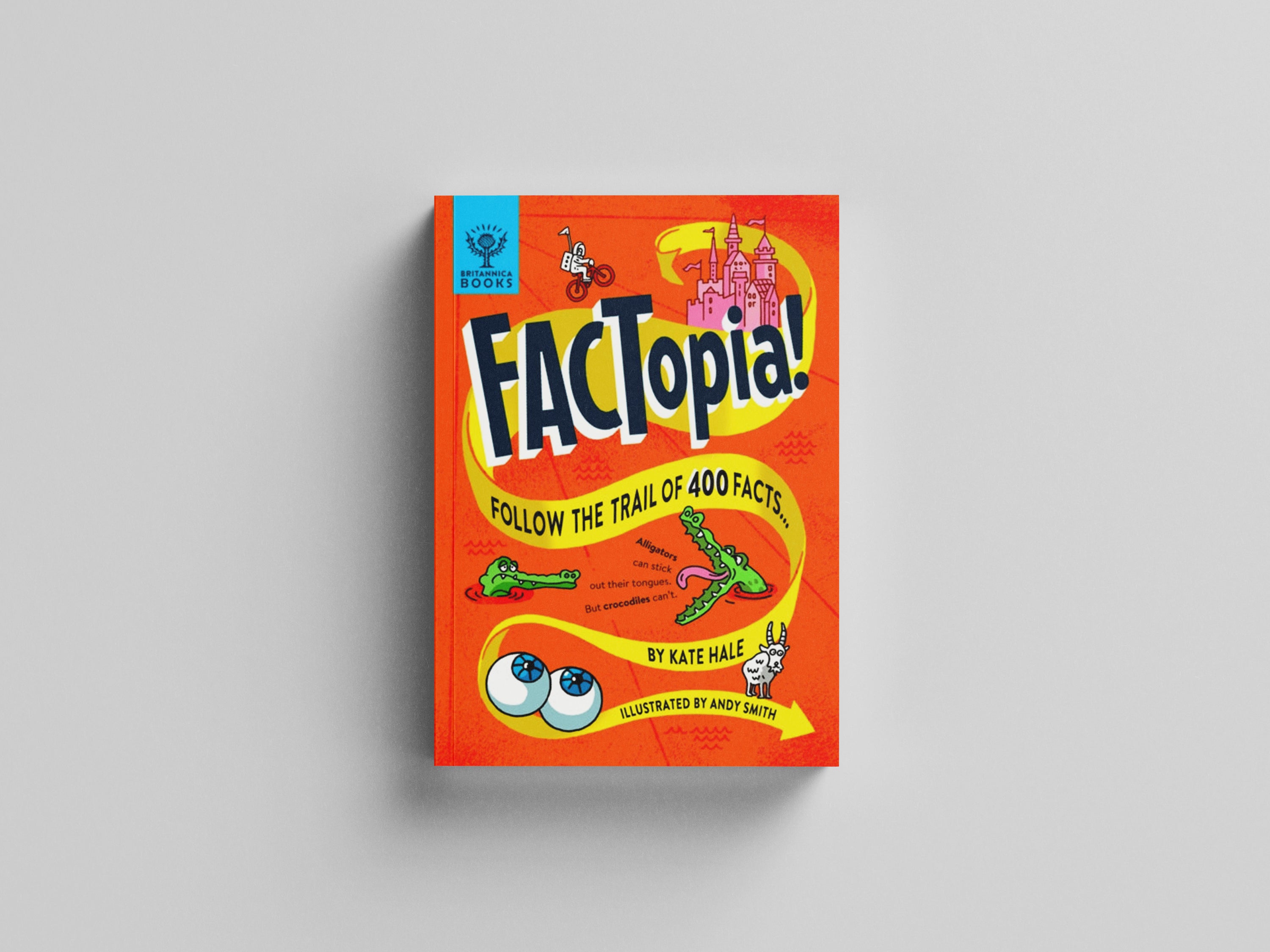 FACTopia!: Follow the Trail of 400 Facts