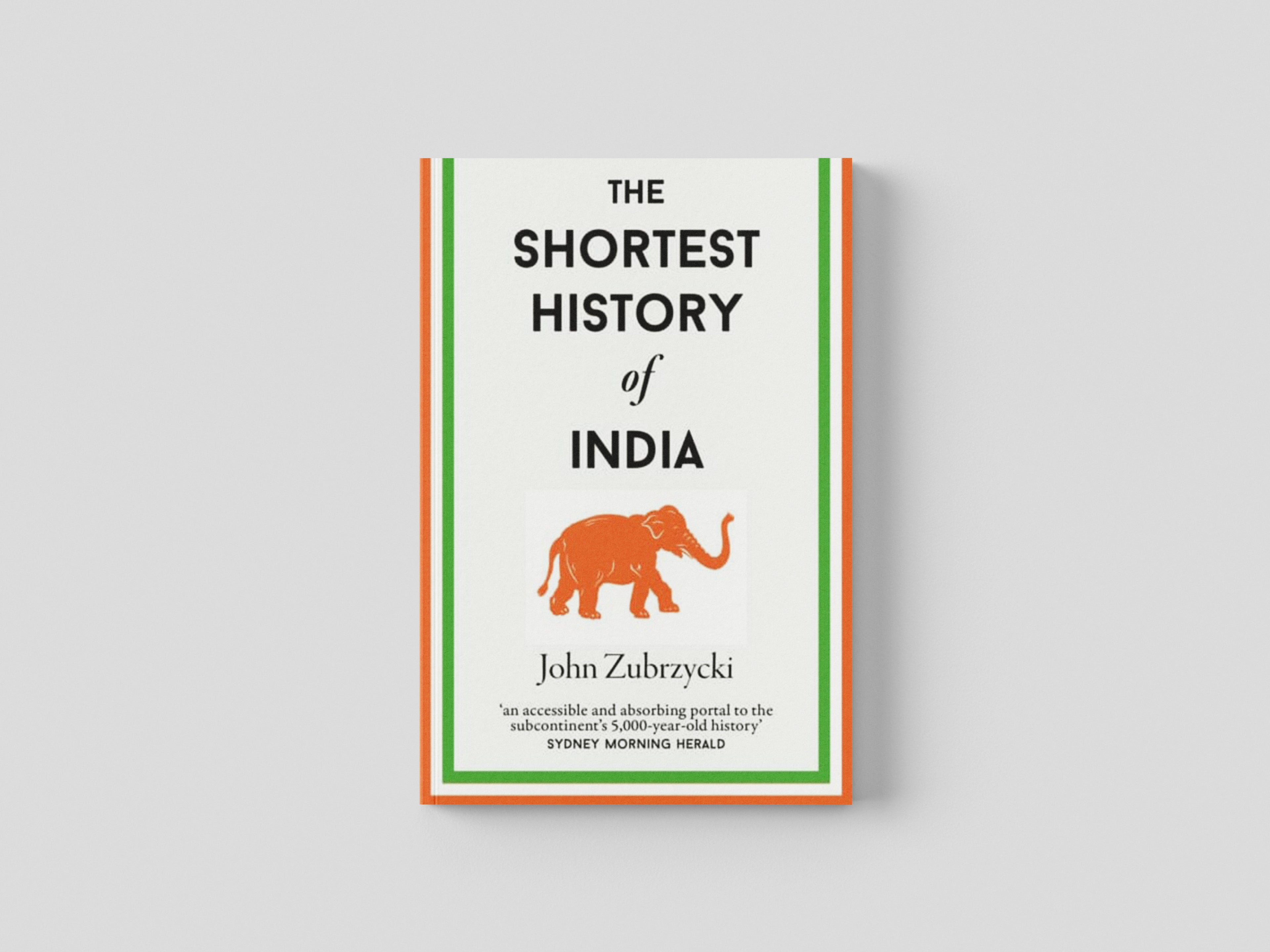 The Shortest History of India