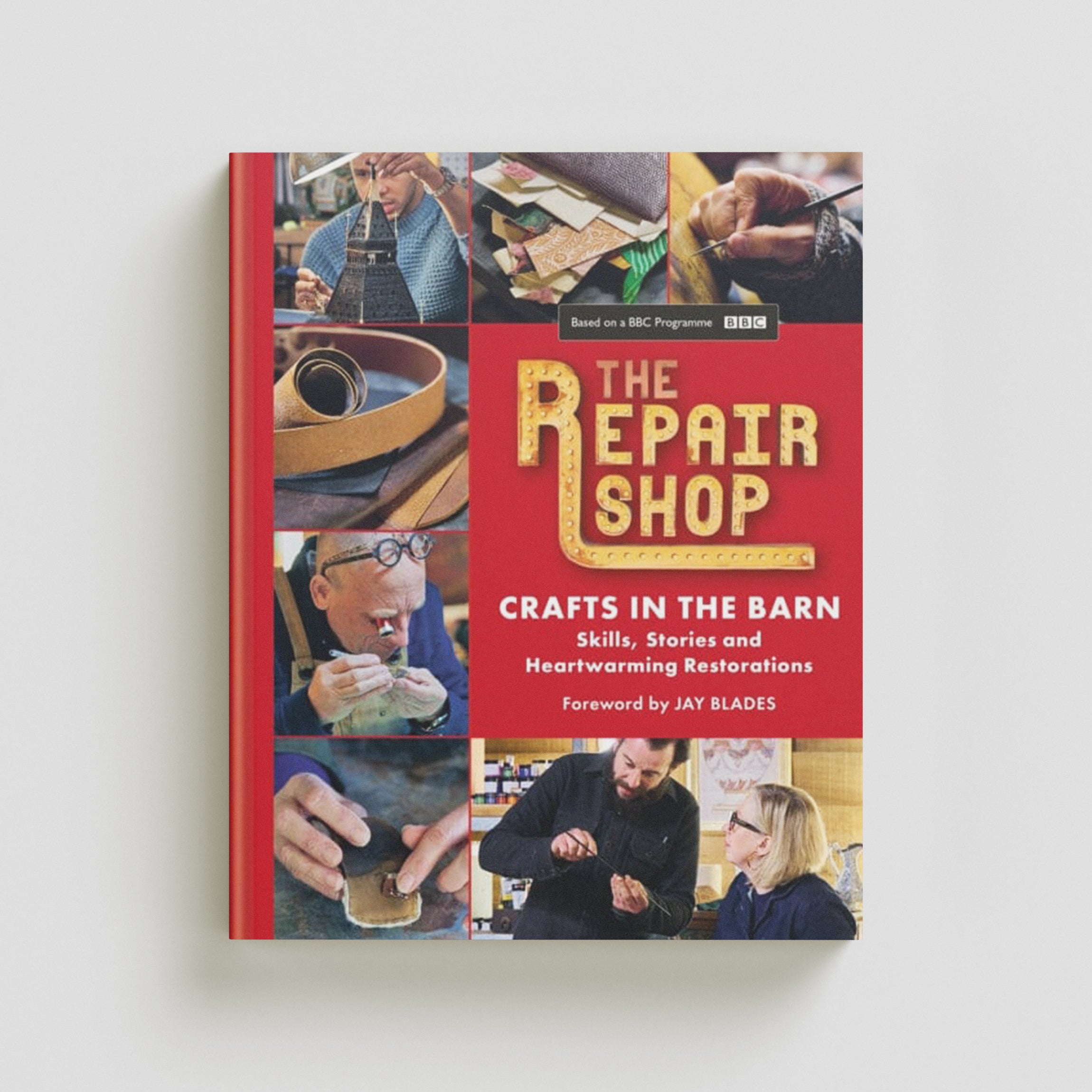The Repair Shop: Crafts in the Barn Hardback