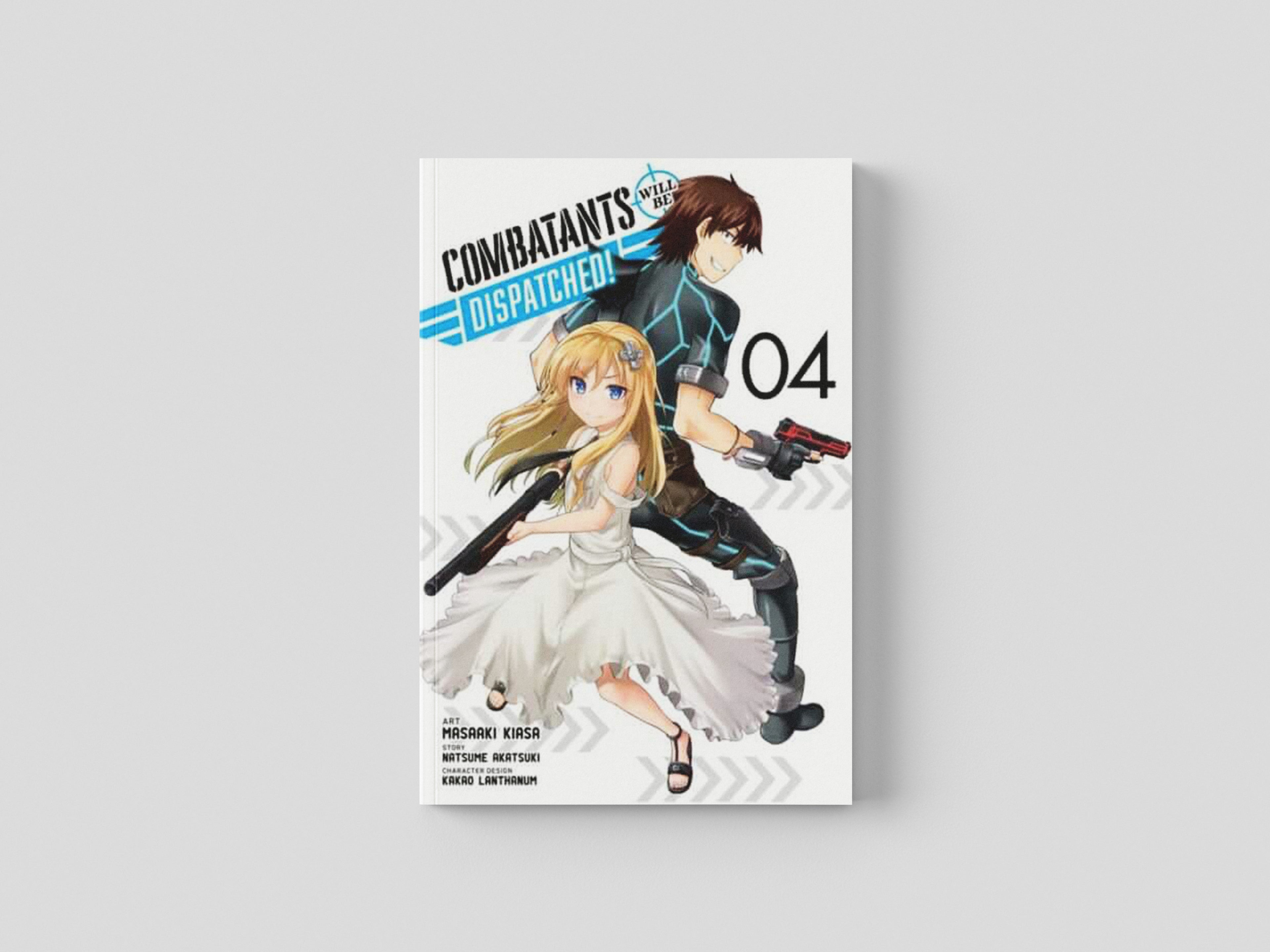 Combatants Will Be Dispatched!, Vol. 4 (manga) Paperback / softback