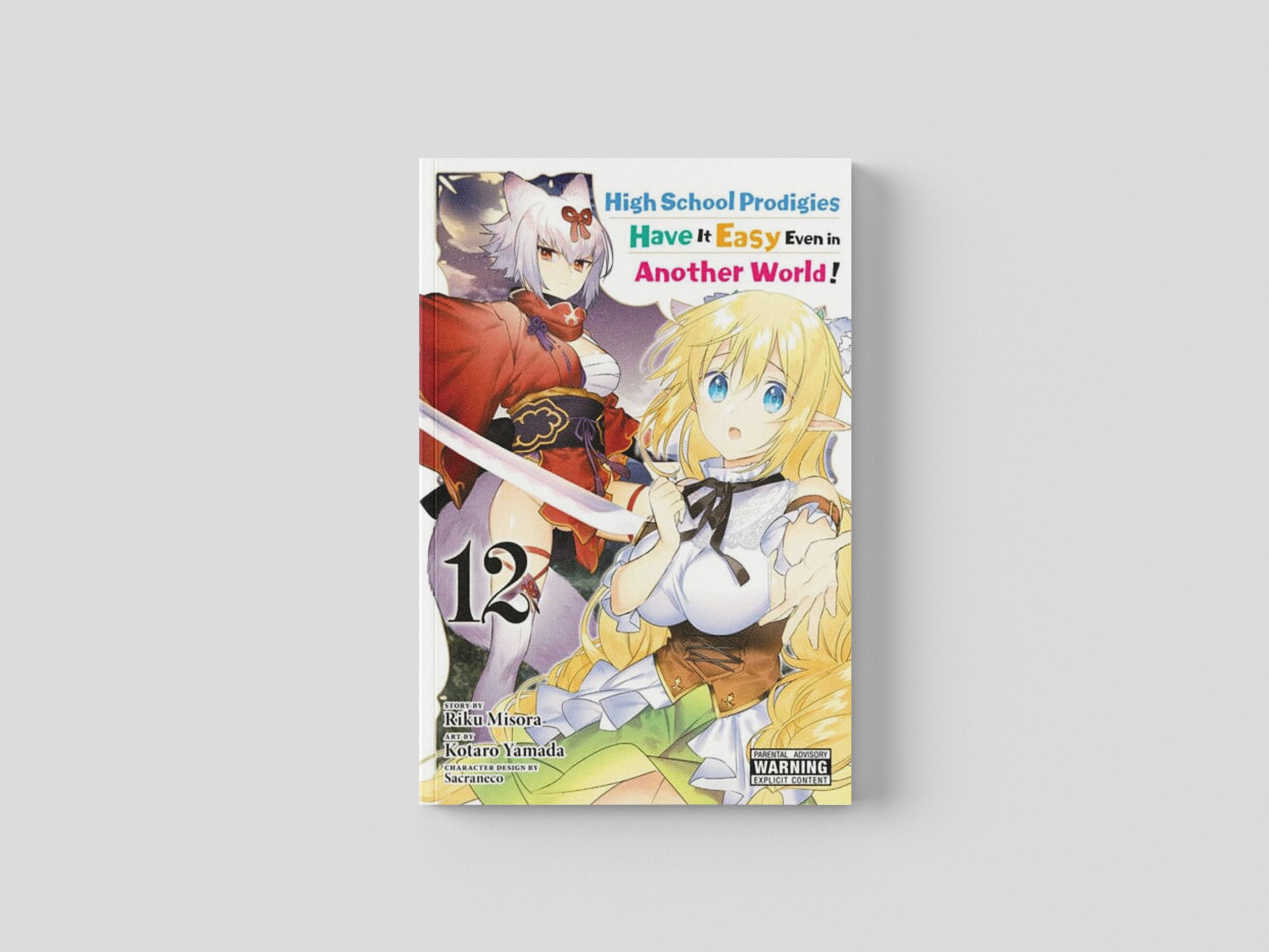 High School Prodigies Have It Easy Even in Another World!, Vol. 12 (manga) Paperback / softback