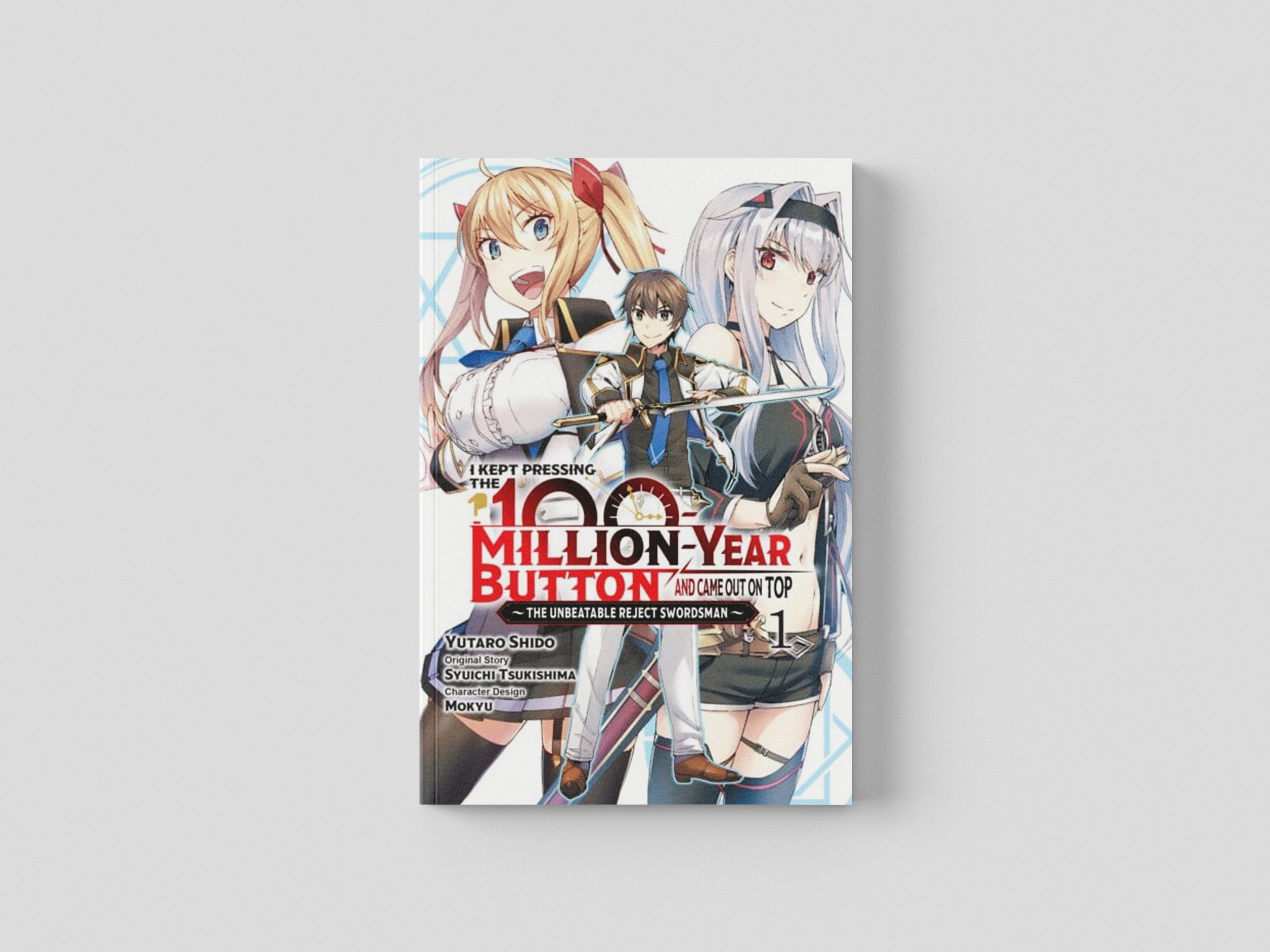 I Kept Pressing the 100-Million-Year Button and Came Out on Top, Vol. 1 (manga) Paperback / softback