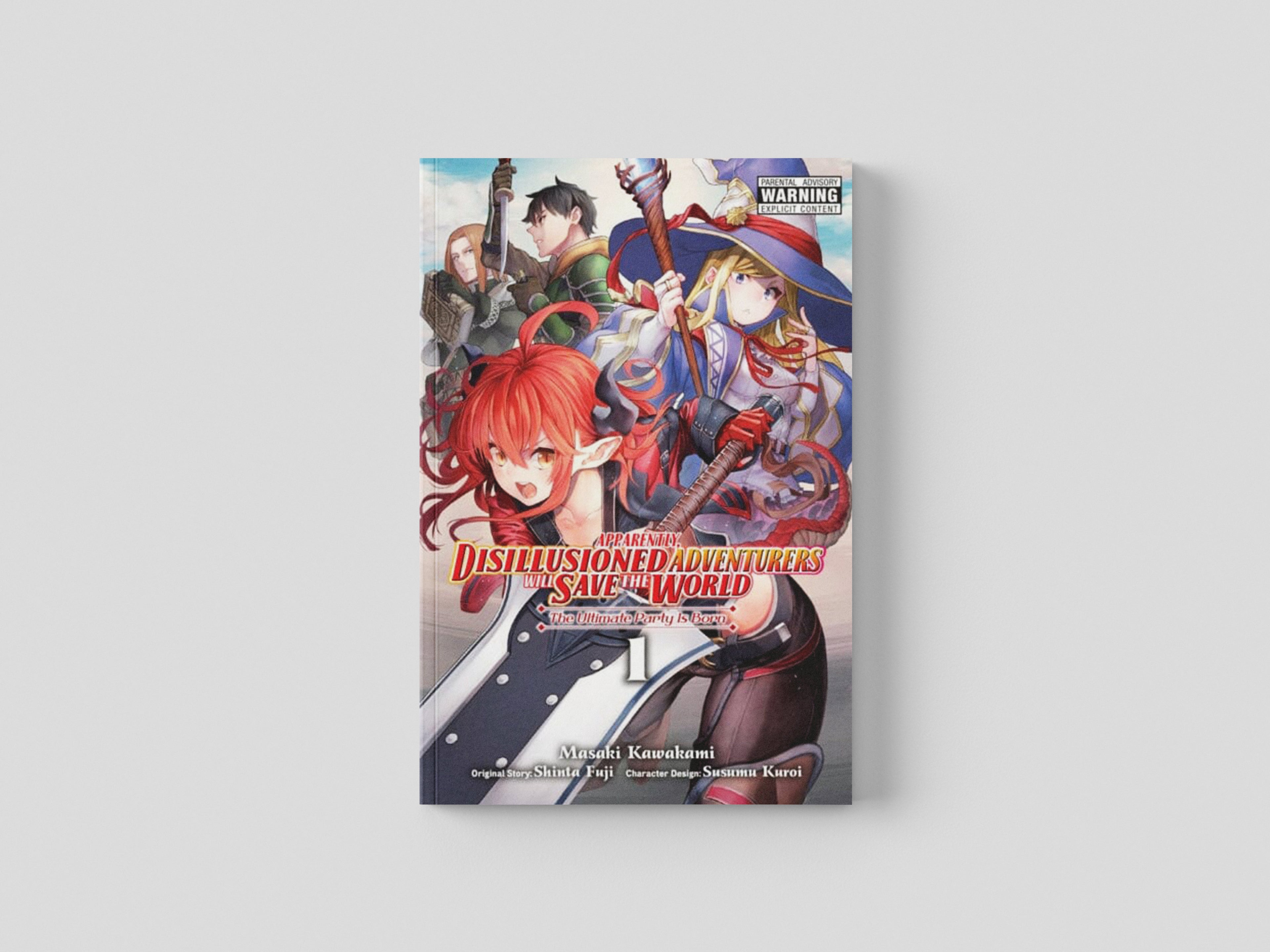Apparently, Disillusioned Adventurers Will Save the World, Vol. 1 (manga) Paperback / softback