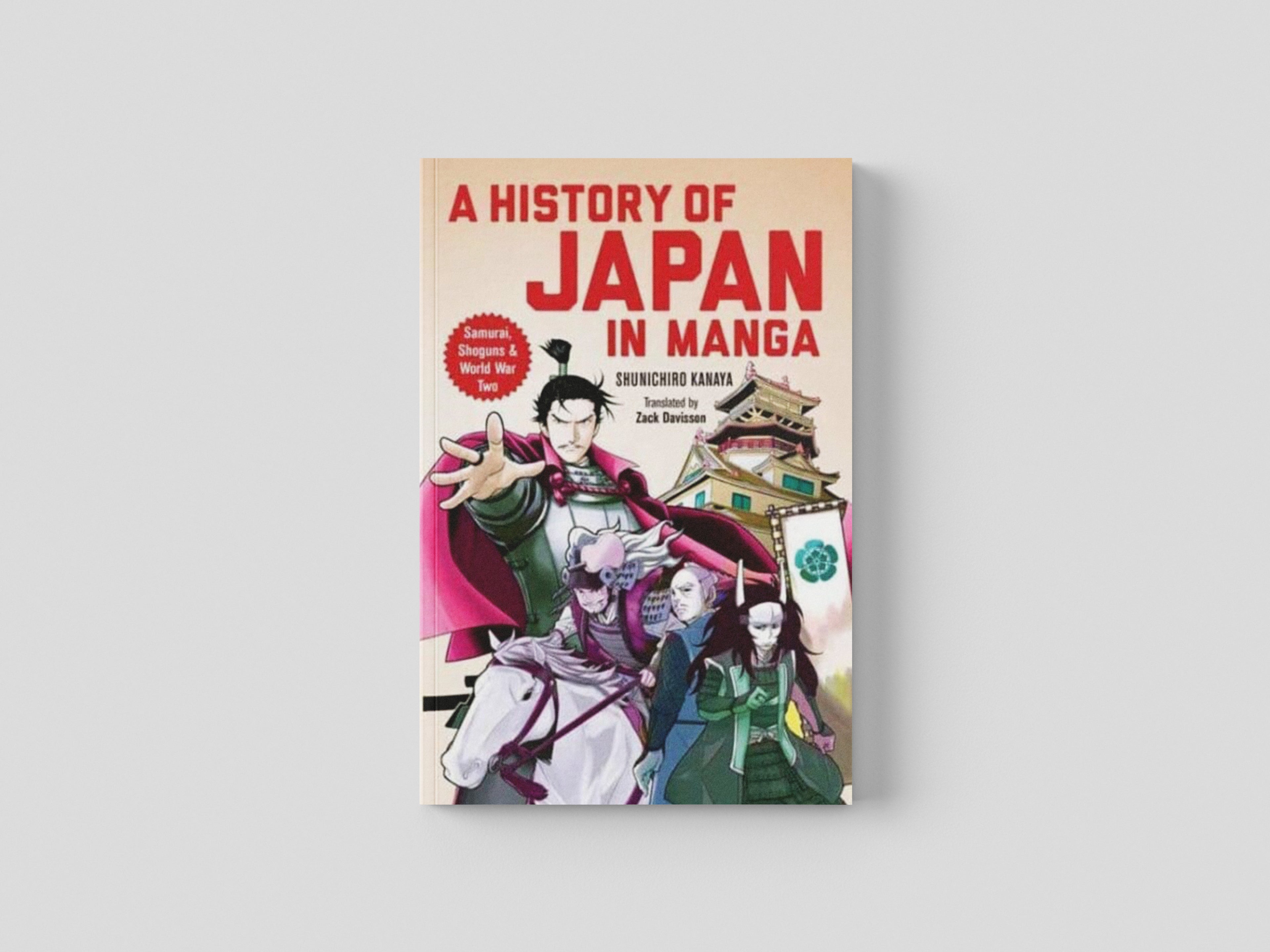 A History of Japan in Manga : Samurai, Shoguns and World War II