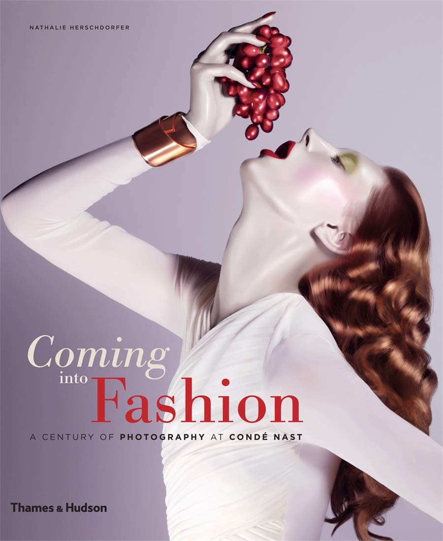 Coming into Fashion: A Century of Photography at Condé Nast By Nathalie Herschdorfer - Non Fiction - Hardback