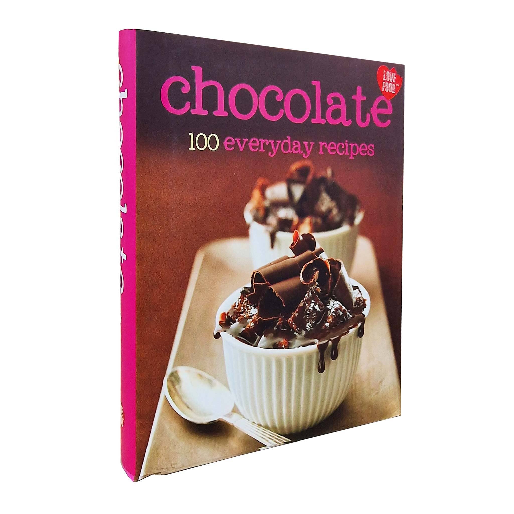 Chocolate: 100 Everyday Recipes - Pocket size Cook Book - Hardback