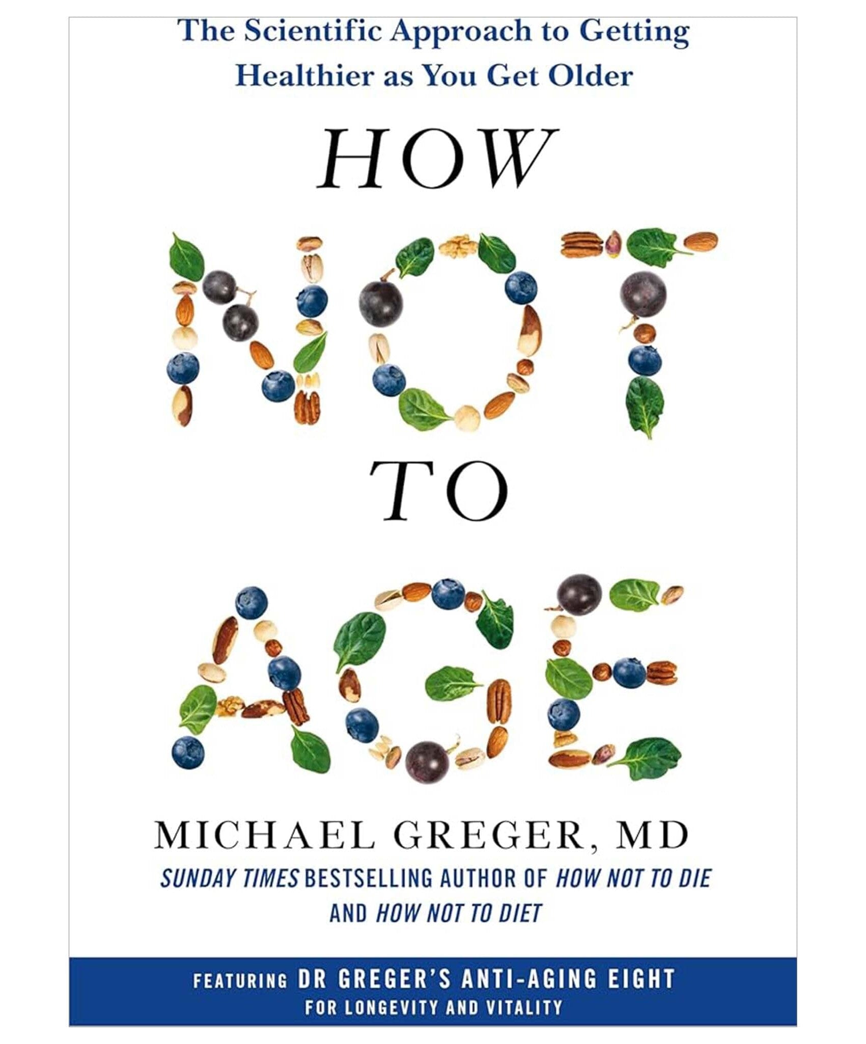 How Not to Age: by Michael Greger - Non Fiction - Paperback