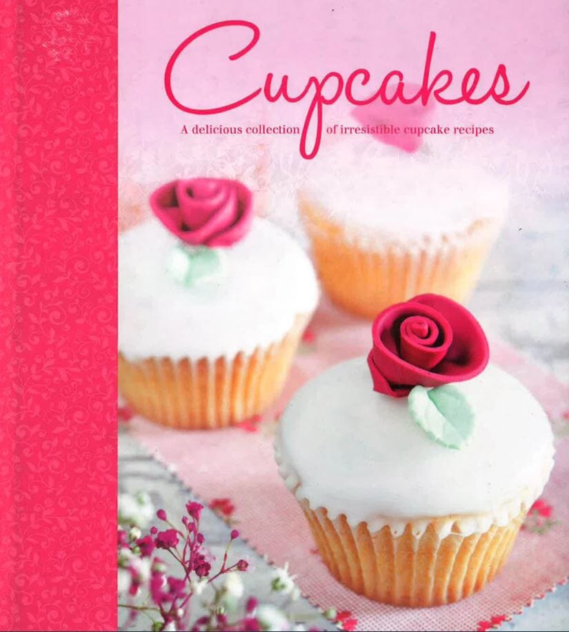 Cook's Finest: Cupcakes A Delicious Collection Of Irresistible Cupcake Recipes- Non Fiction - Hardback