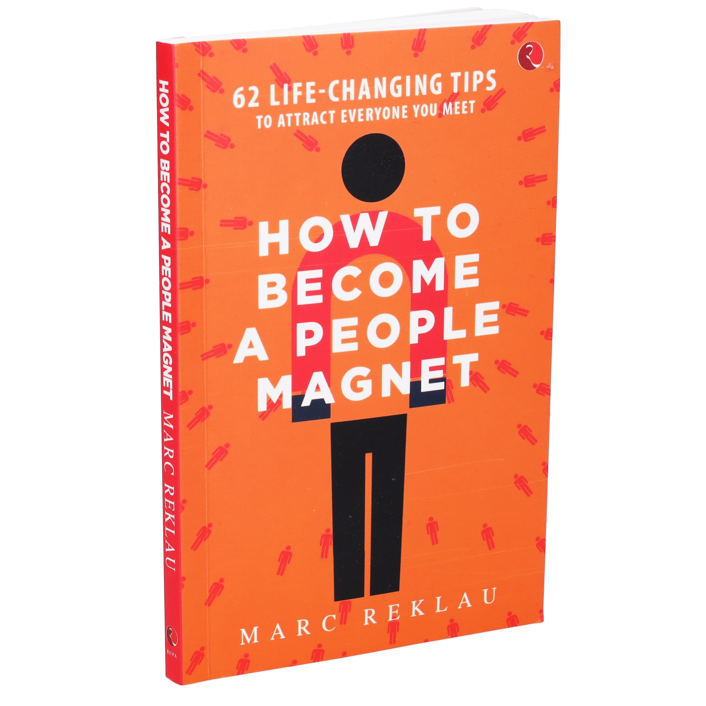 How to Become a People Magnet By Marc Reklau: 62 Life-Changing Tips to Attract Everyone You Meet - Non Fiction - Paperback
